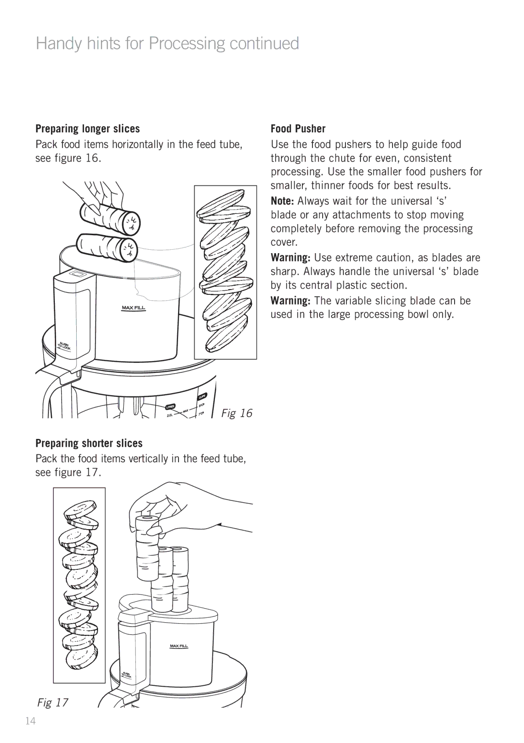 Sunbeam LC7900 manual Handy hints for Processing, Preparing longer slices, Preparing shorter slices, Food Pusher 