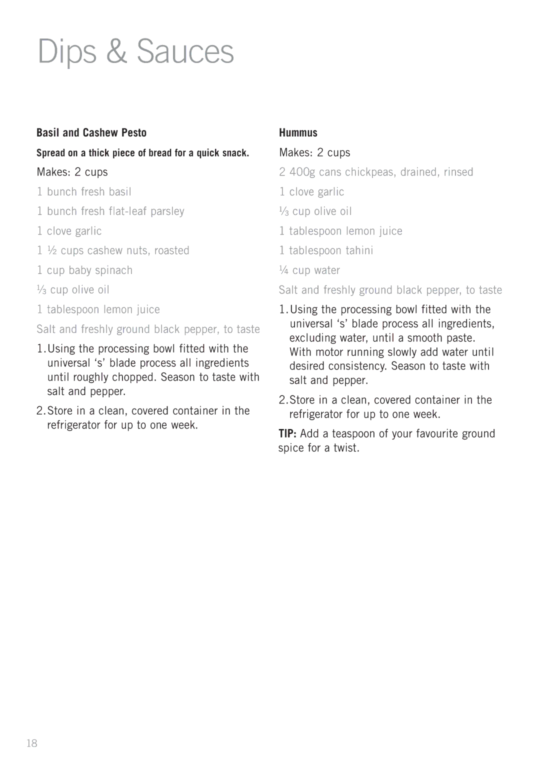 Sunbeam LC7900 manual Dips & Sauces, Basil and Cashew Pesto, Makes 2 cups, Hummus 