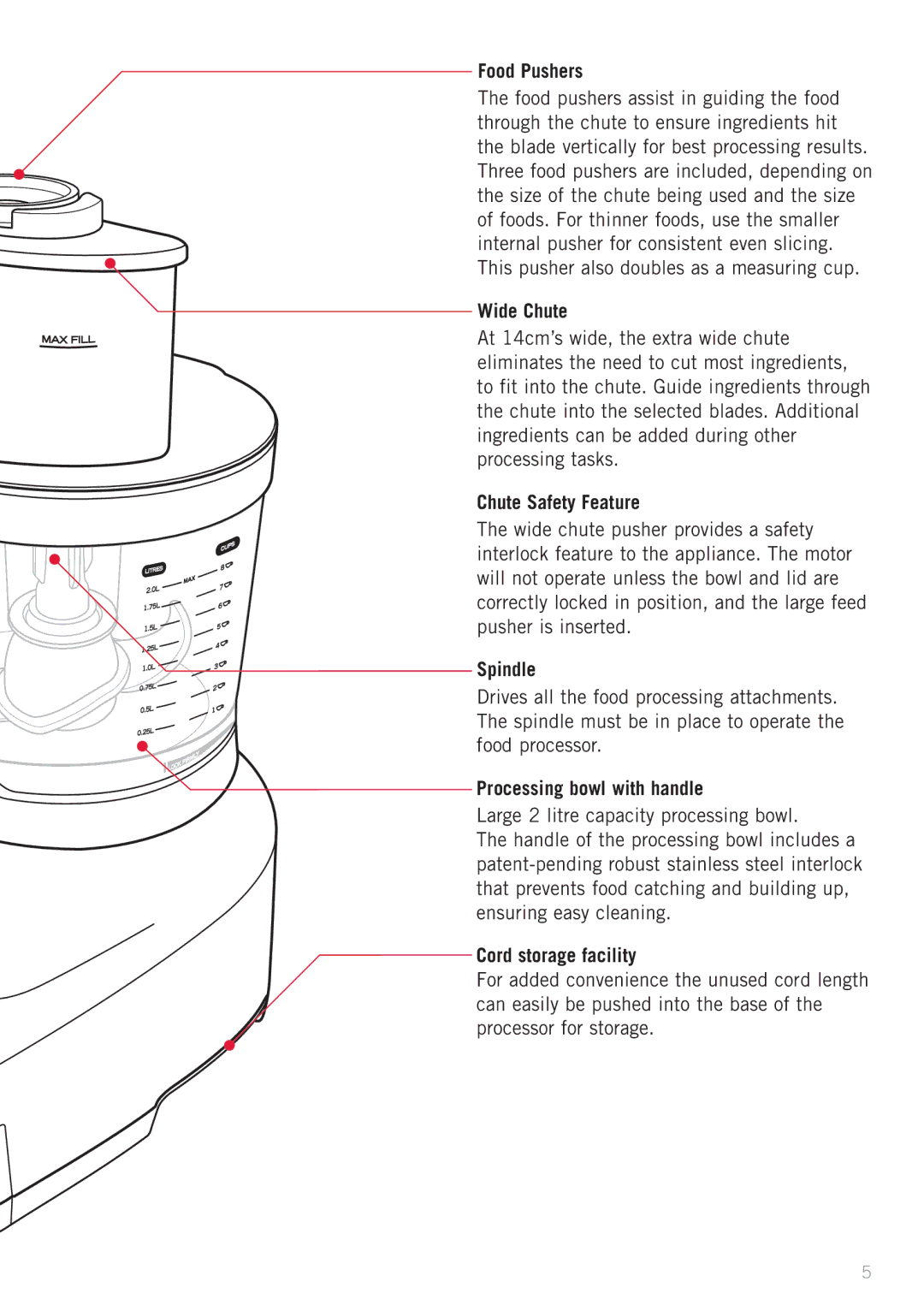 Sunbeam LC7900 Food Pushers, Wide Chute, Chute Safety Feature, Spindle, Processing bowl with handle, Cord storage facility 