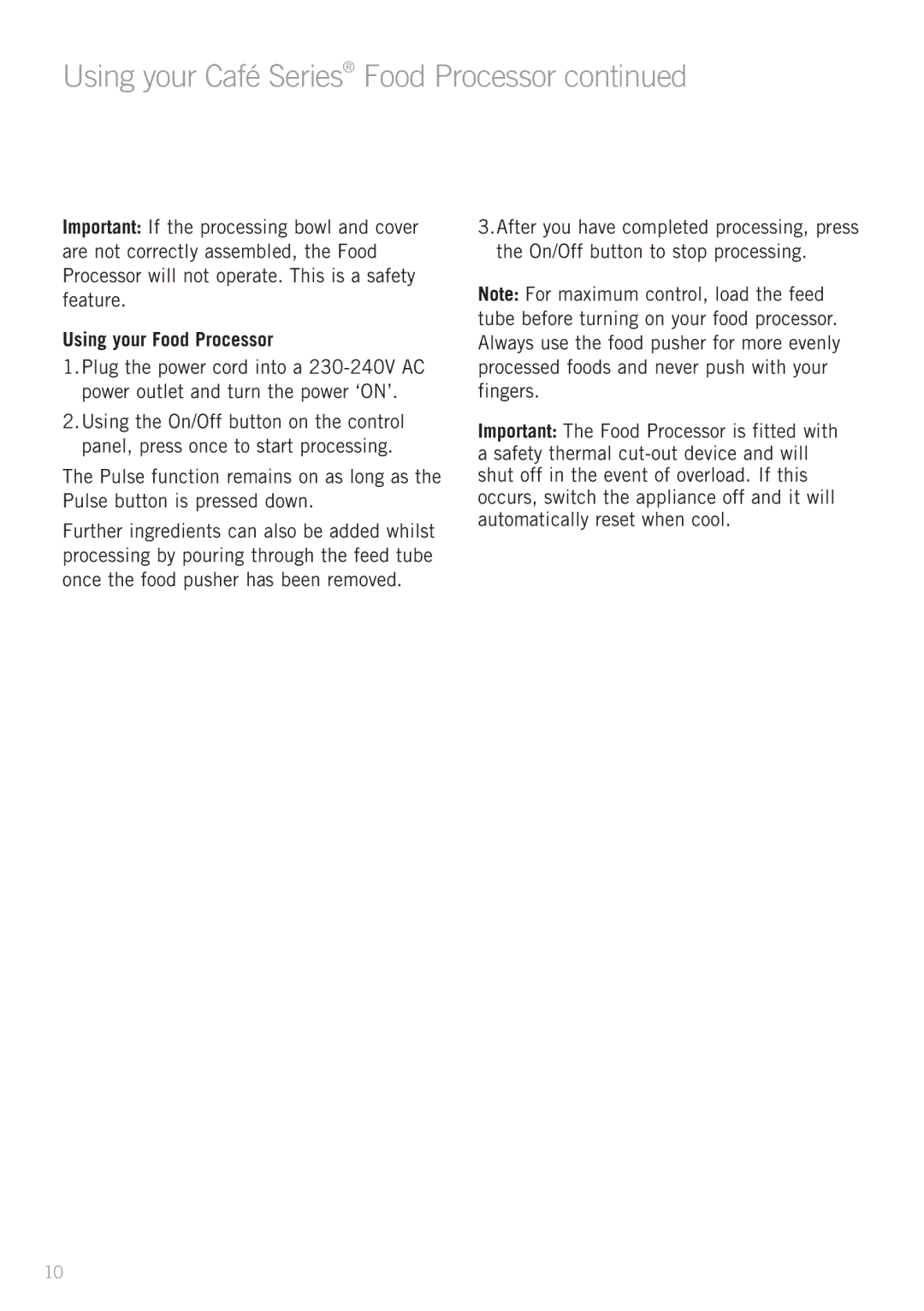 Sunbeam LC8900 manual Using your Café Series Food Processor, Using your Food Processor 