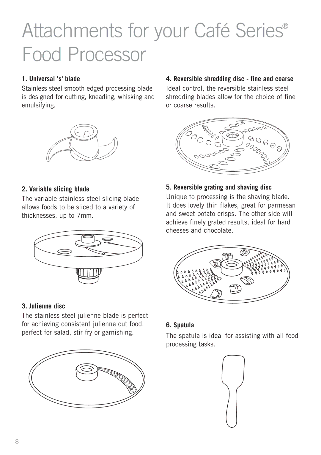 Sunbeam LC8900 manual Attachments for your Café Series Food Processor 