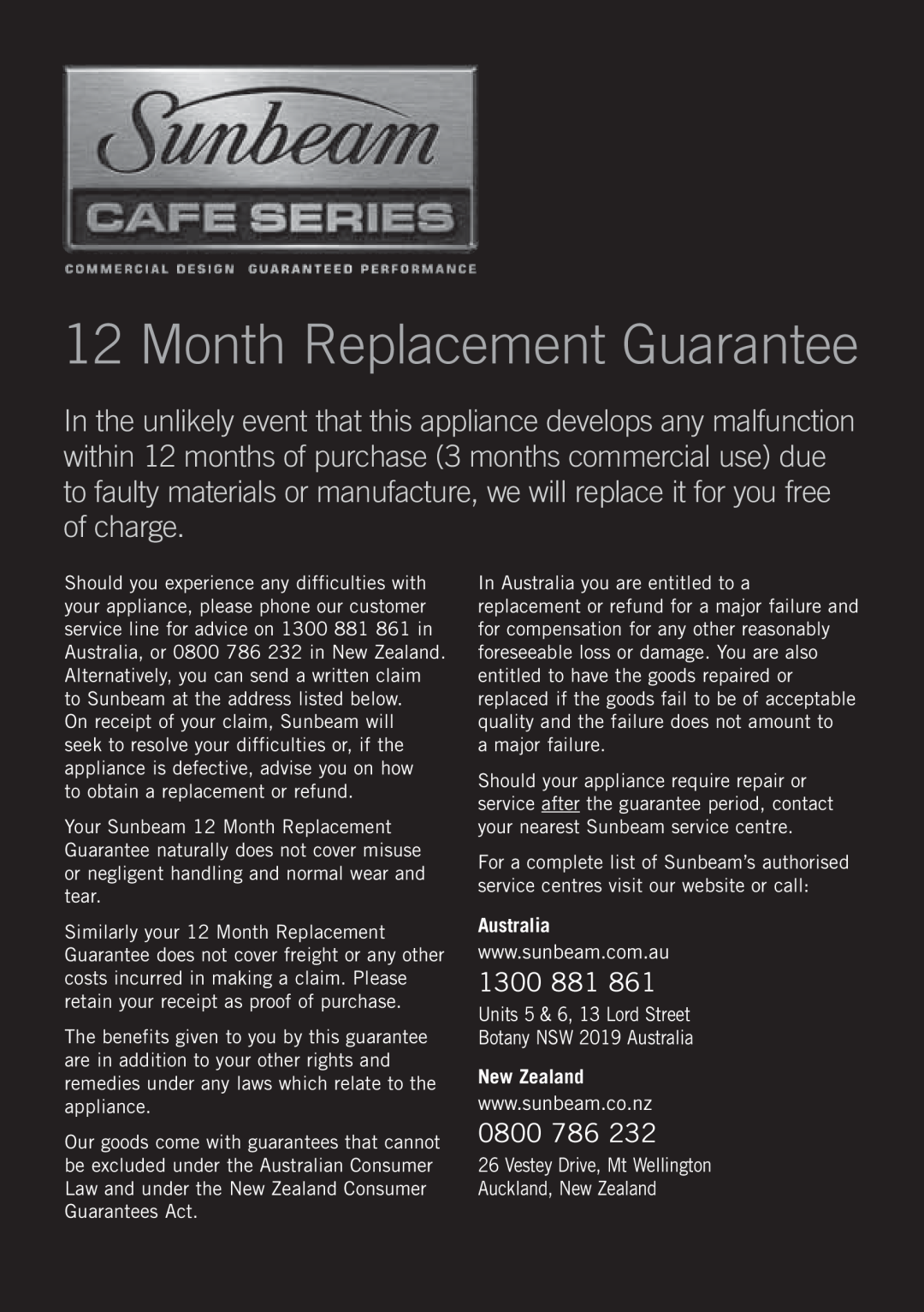 Sunbeam LC8900 manual Australia, New Zealand, Month Replacement Guarantee, 1300, 0800 