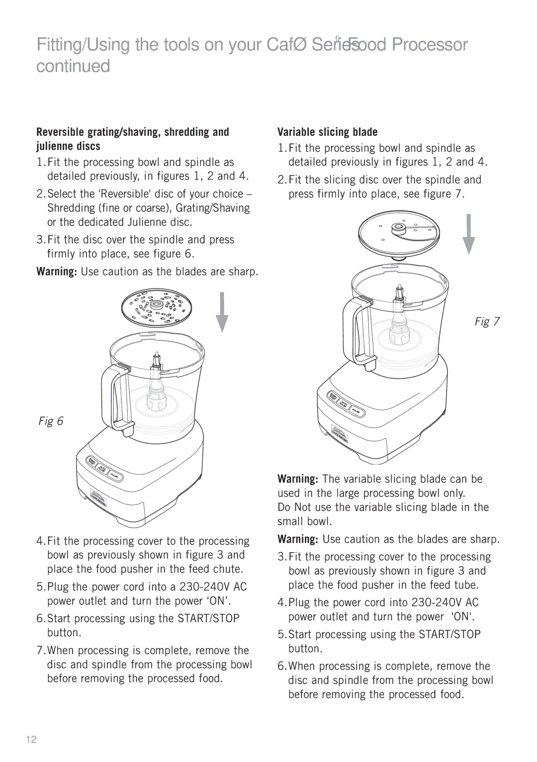 Sunbeam LC9000 Fitting/Using the tools on your Café Series Food Processor, Start processing using the START/STOP button 