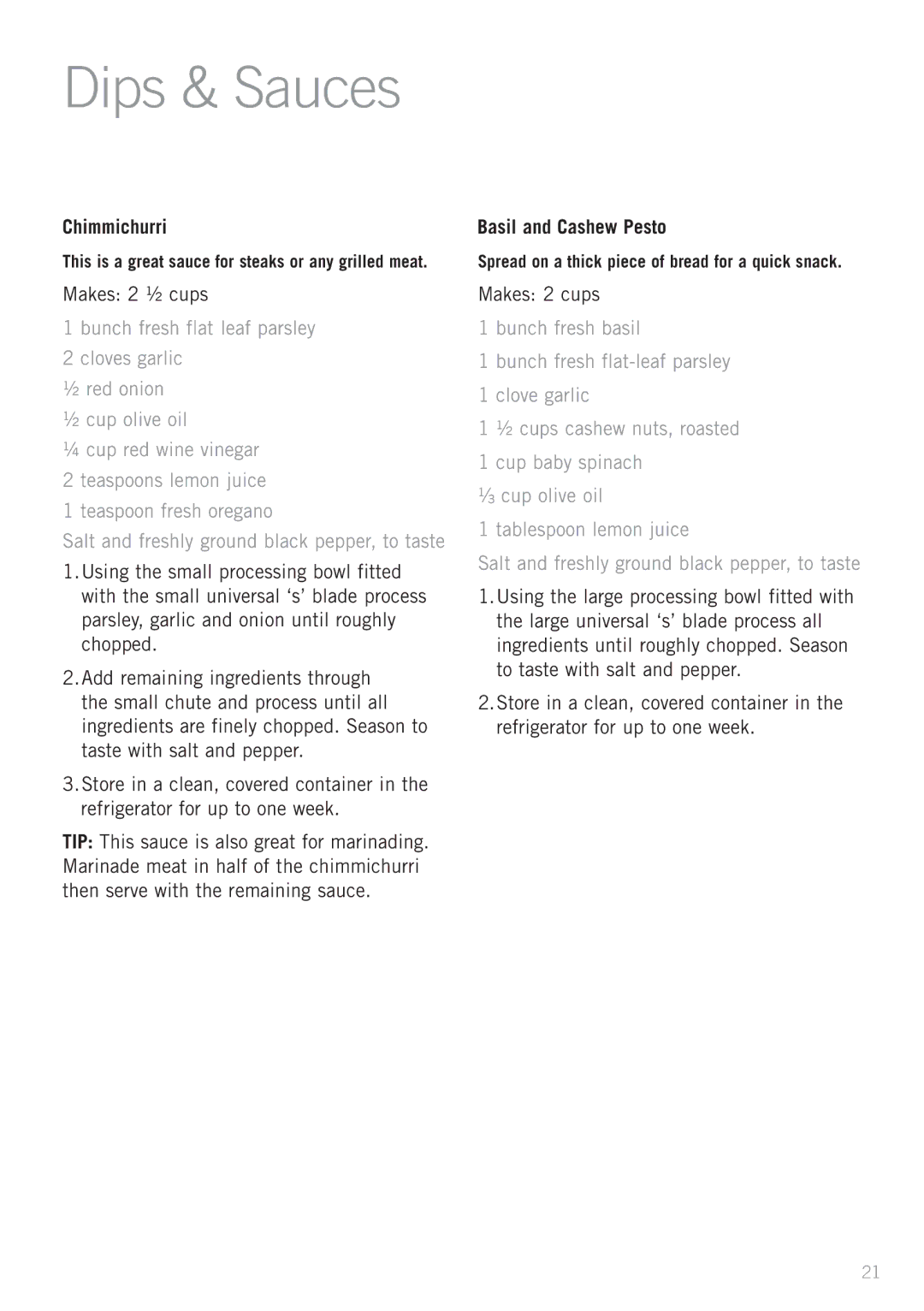 Sunbeam LC9000 manual Dips & Sauces, Chimmichurri, Makes 2 ½ cups, Basil and Cashew Pesto, Makes 2 cups 