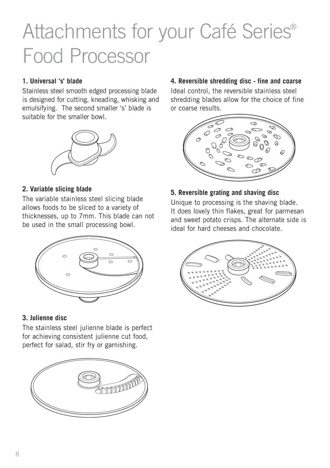 Sunbeam LC9000 manual Attachments for your Café Series Food Processor 