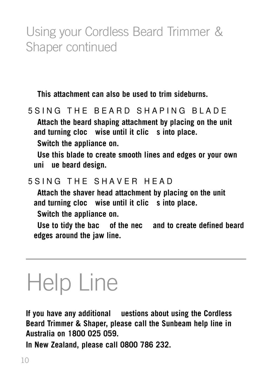 Sunbeam MG6500 manual Help Line, Using the beard shaping blade, Using the shaver head 