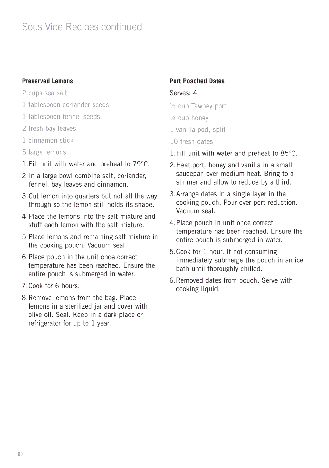 Sunbeam MU4000 manual Preserved Lemons, Fill unit with water and preheat to 79C, Port Poached Dates 