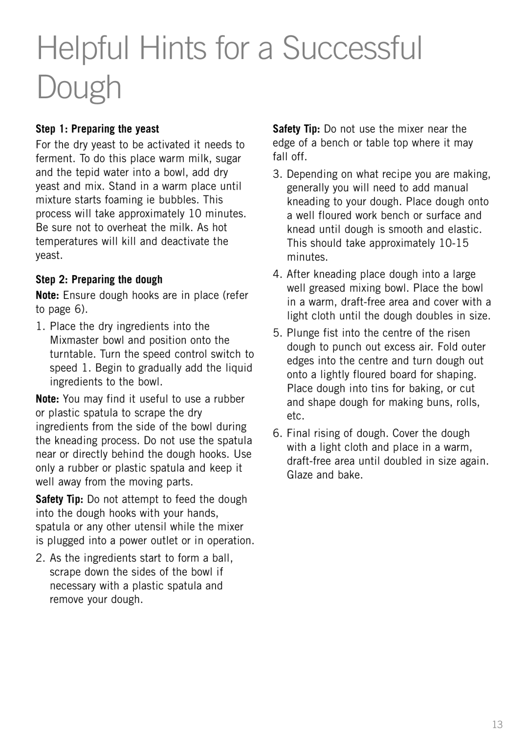 Sunbeam MX001 manual Helpful Hints for a Successful Dough, Preparing the yeast, Preparing the dough 