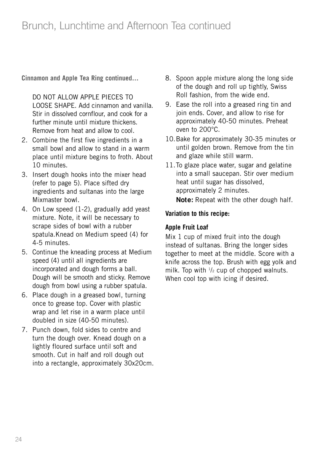 Sunbeam MX001 manual Brunch, Lunchtime and Afternoon Tea, Variation to this recipe Apple Fruit Loaf 