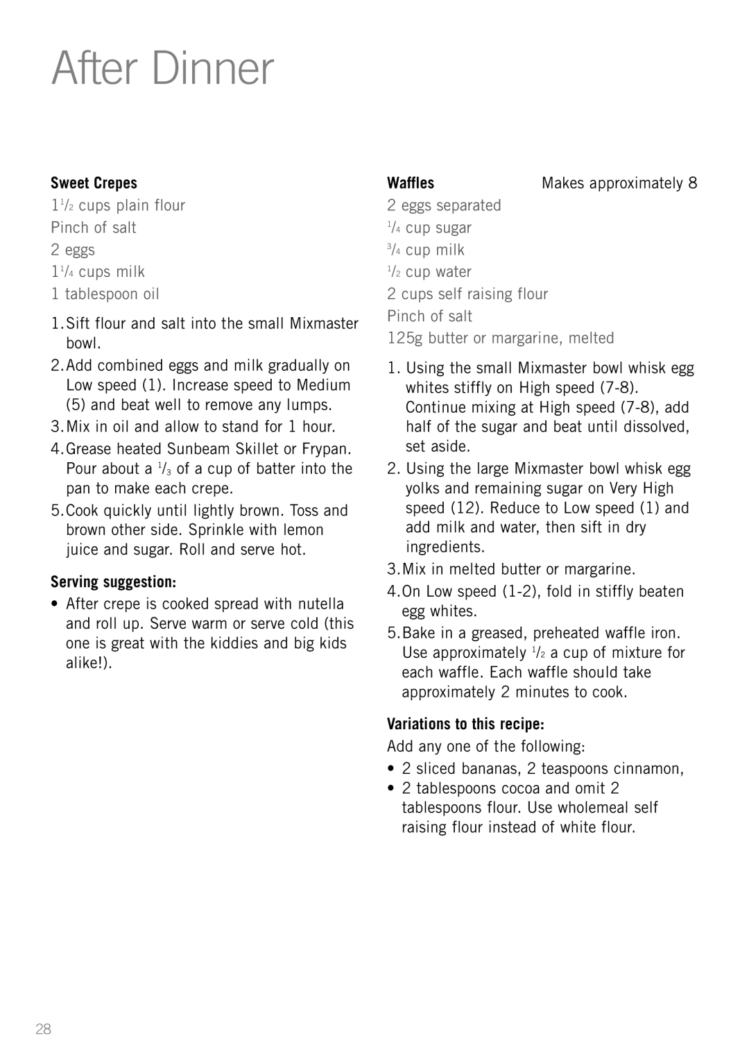 Sunbeam MX001 manual After Dinner, Sweet Crepes, Sift flour and salt into the small Mixmaster bowl 