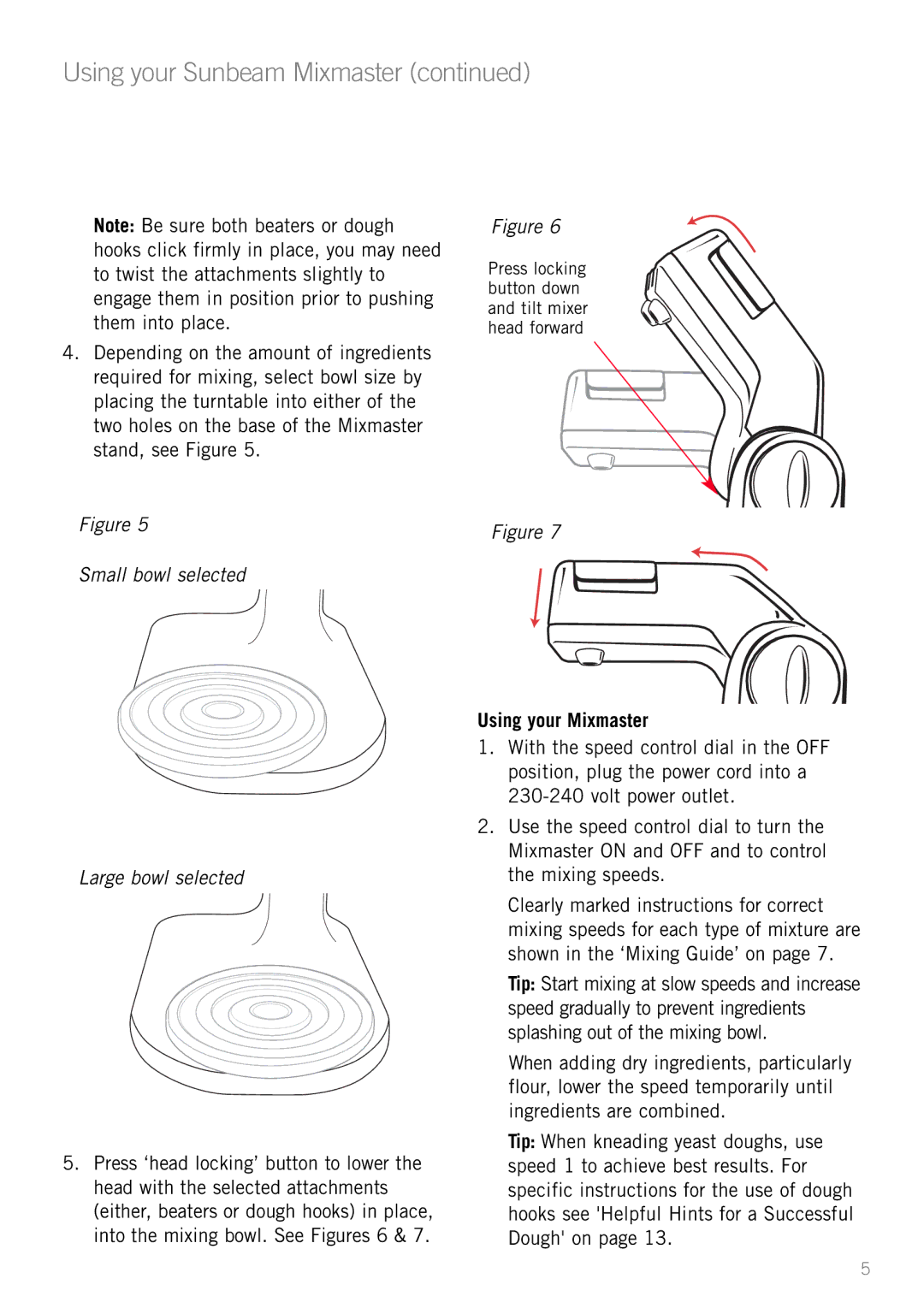 Sunbeam MX001 manual Using your Sunbeam Mixmaster, Small bowl selected Large bowl selected 