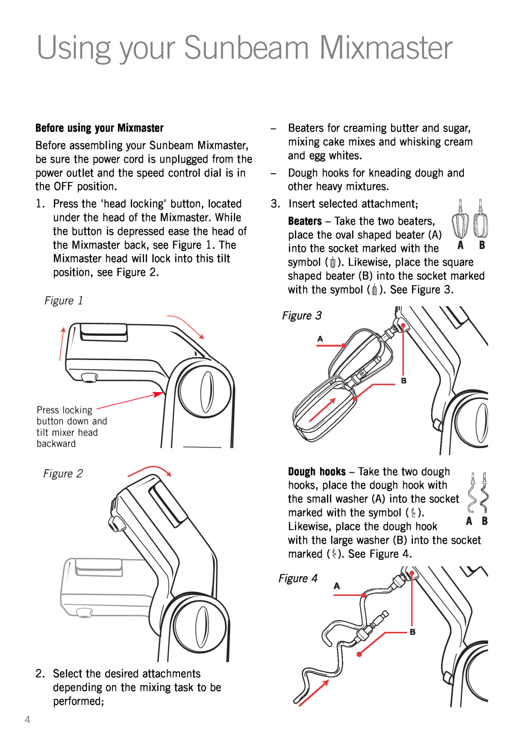 Sunbeam MX001 manual Using your Sunbeam Mixmaster, Before using your Mixmaster, Dough hooks - Take the two dough 