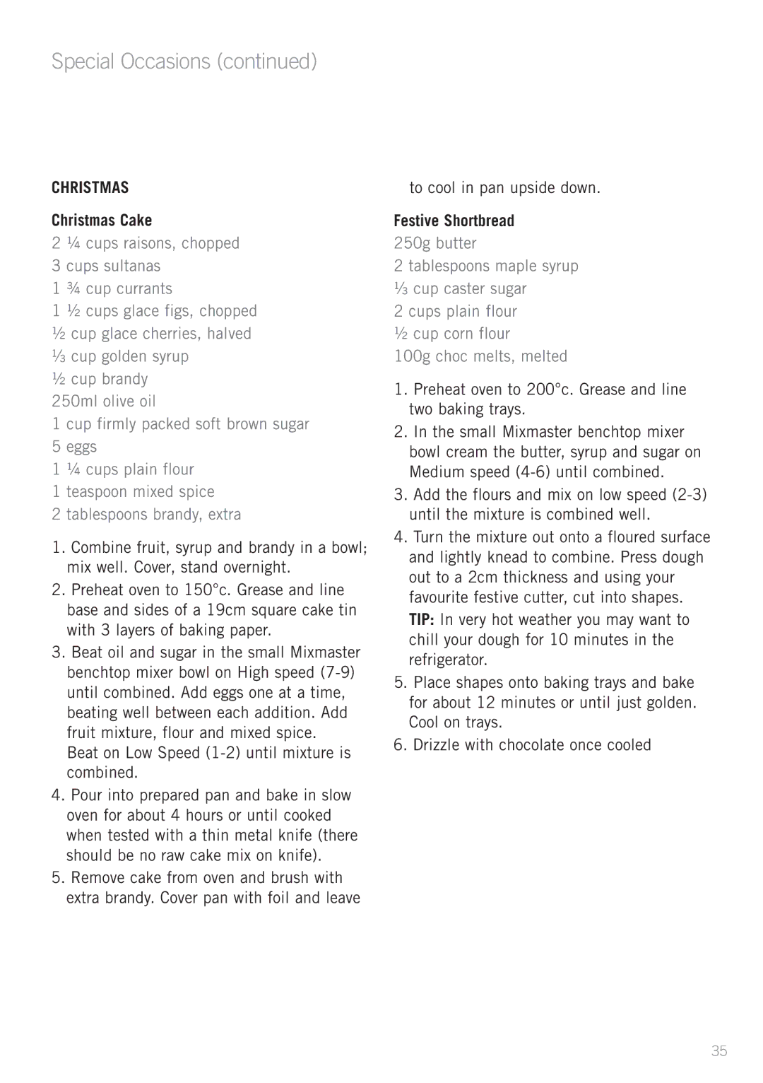 Sunbeam MX003 manual Special Occasions, Christmas Cake, Beat on Low Speed 1-2 until mixture is combined, Festive Shortbread 