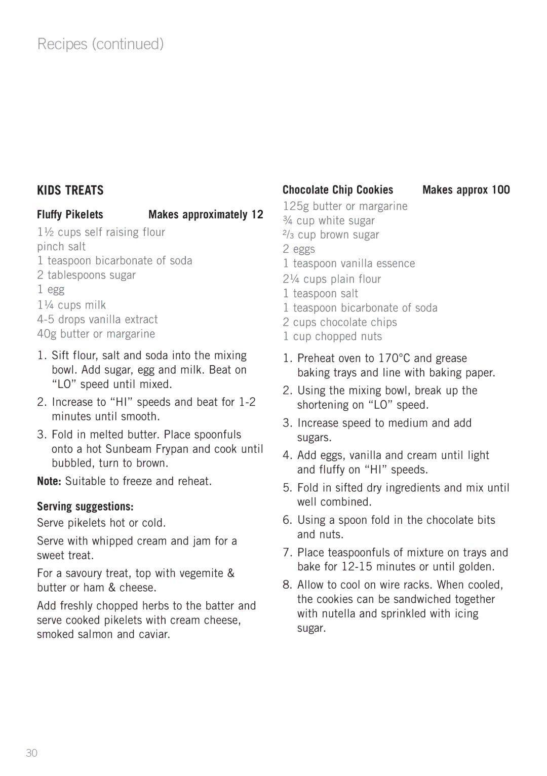 Sunbeam MX5900, MX5950 manual Fluffy Pikelets, Serving suggestions, Chocolate Chip Cookies, 125g butter or margarine 