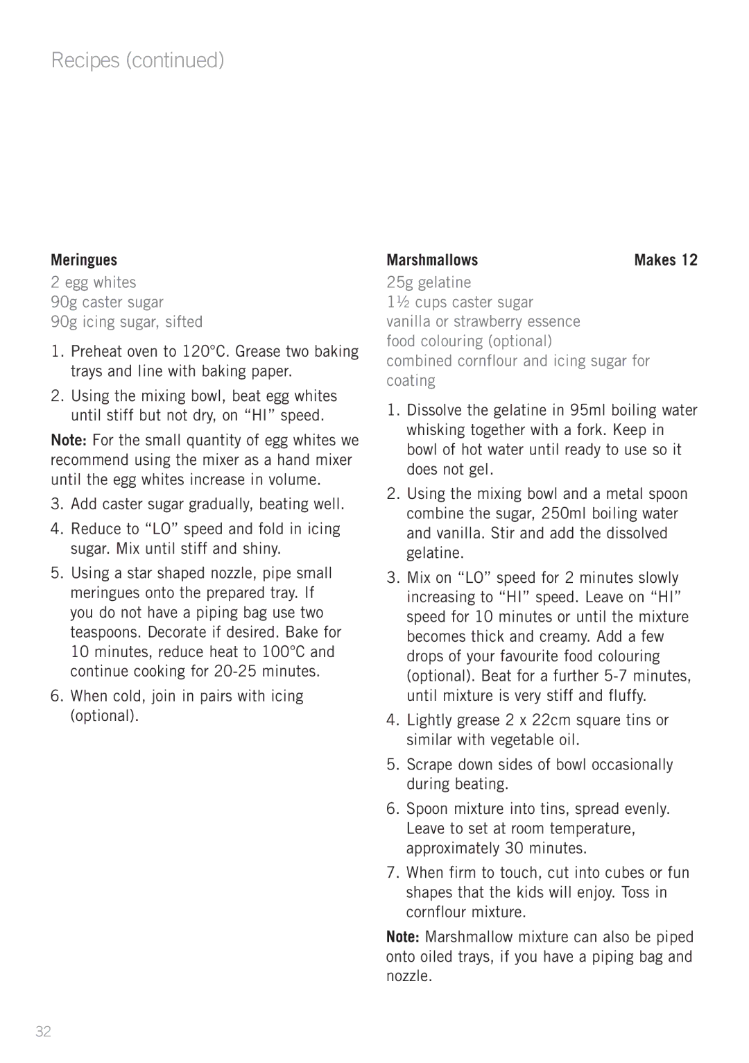 Sunbeam MX5900, MX5950 manual Meringues, Egg whites 90g caster sugar 90g icing sugar, sifted, Marshmallows, 25g gelatine 