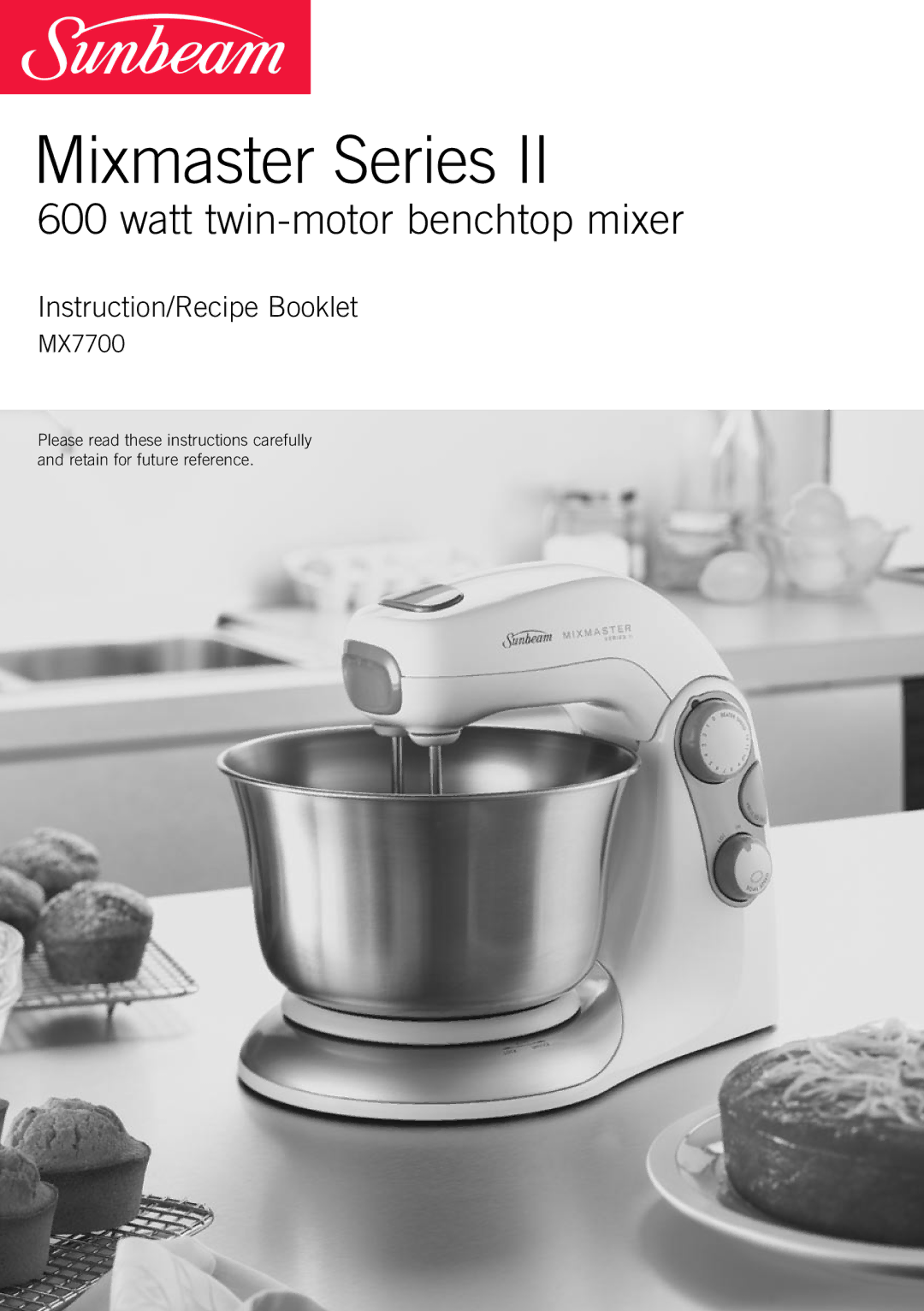 Sunbeam MX7700 manual Mixmaster Series 