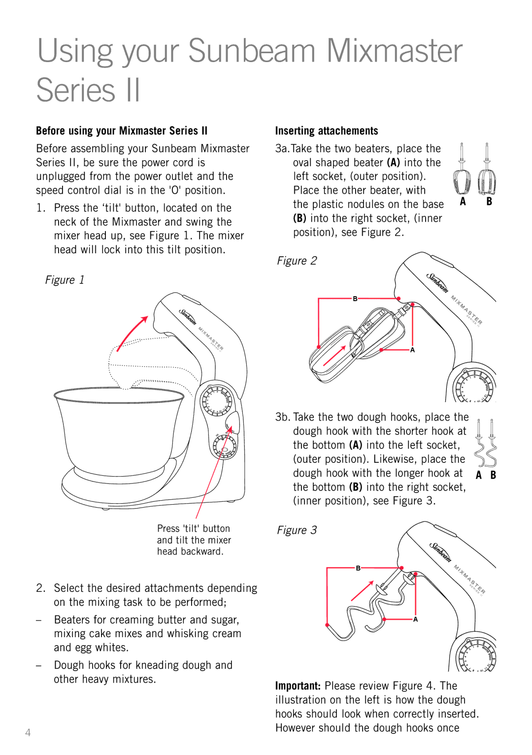 Sunbeam MX7700 manual Using your Sunbeam Mixmaster Series, Before using your Mixmaster Series, Inserting attachements 