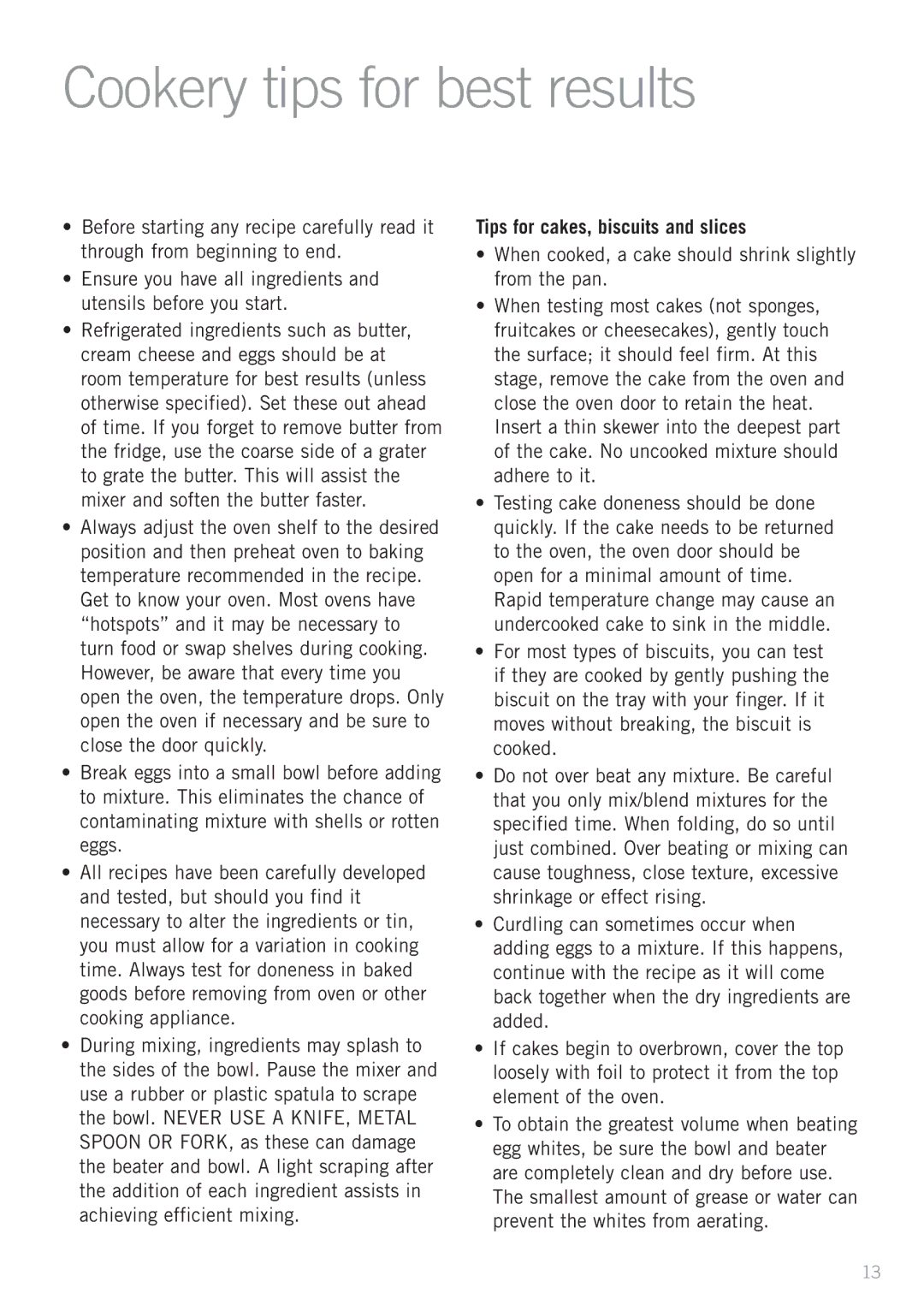 Sunbeam MX8500R, MX8500W, MX8500Y manual Cookery tips for best results, Tips for cakes, biscuits and slices 