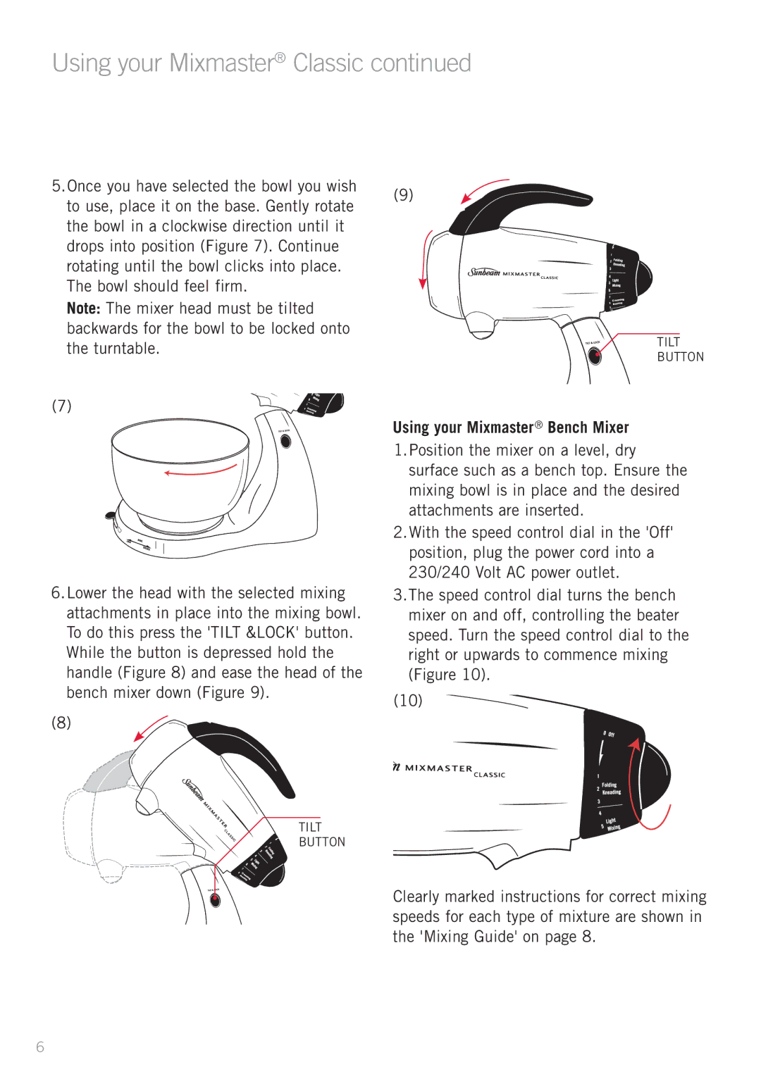 Sunbeam MX8500R, MX8500W, MX8500Y manual Using your Mixmaster Bench Mixer 