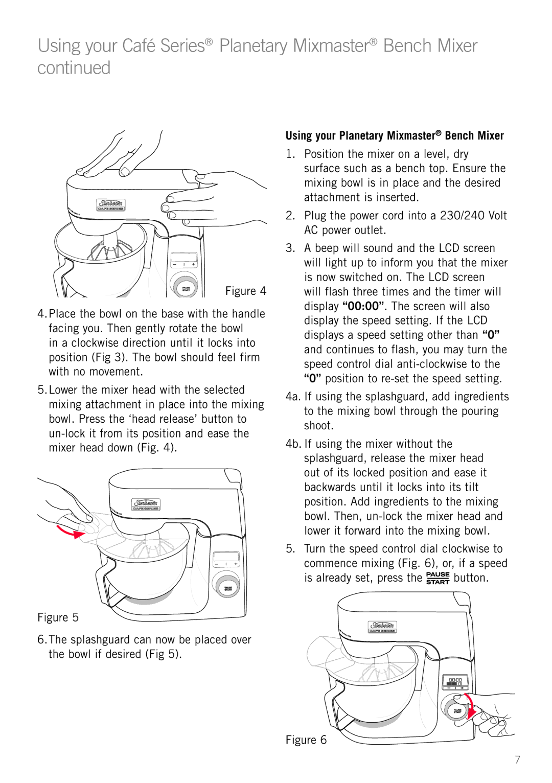 Sunbeam MX9200 manual Using your Café Series Planetary Mixmaster Bench Mixer, Using your Planetary Mixmaster Bench Mixer 