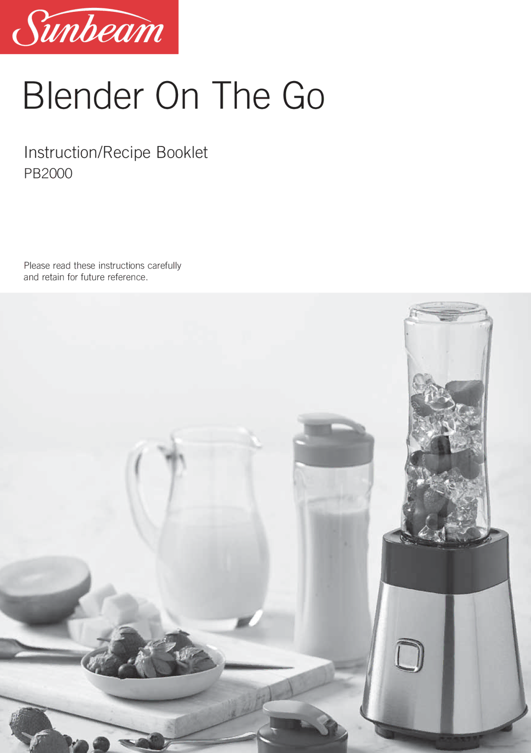 Sunbeam PB2000 manual Blender On The Go 