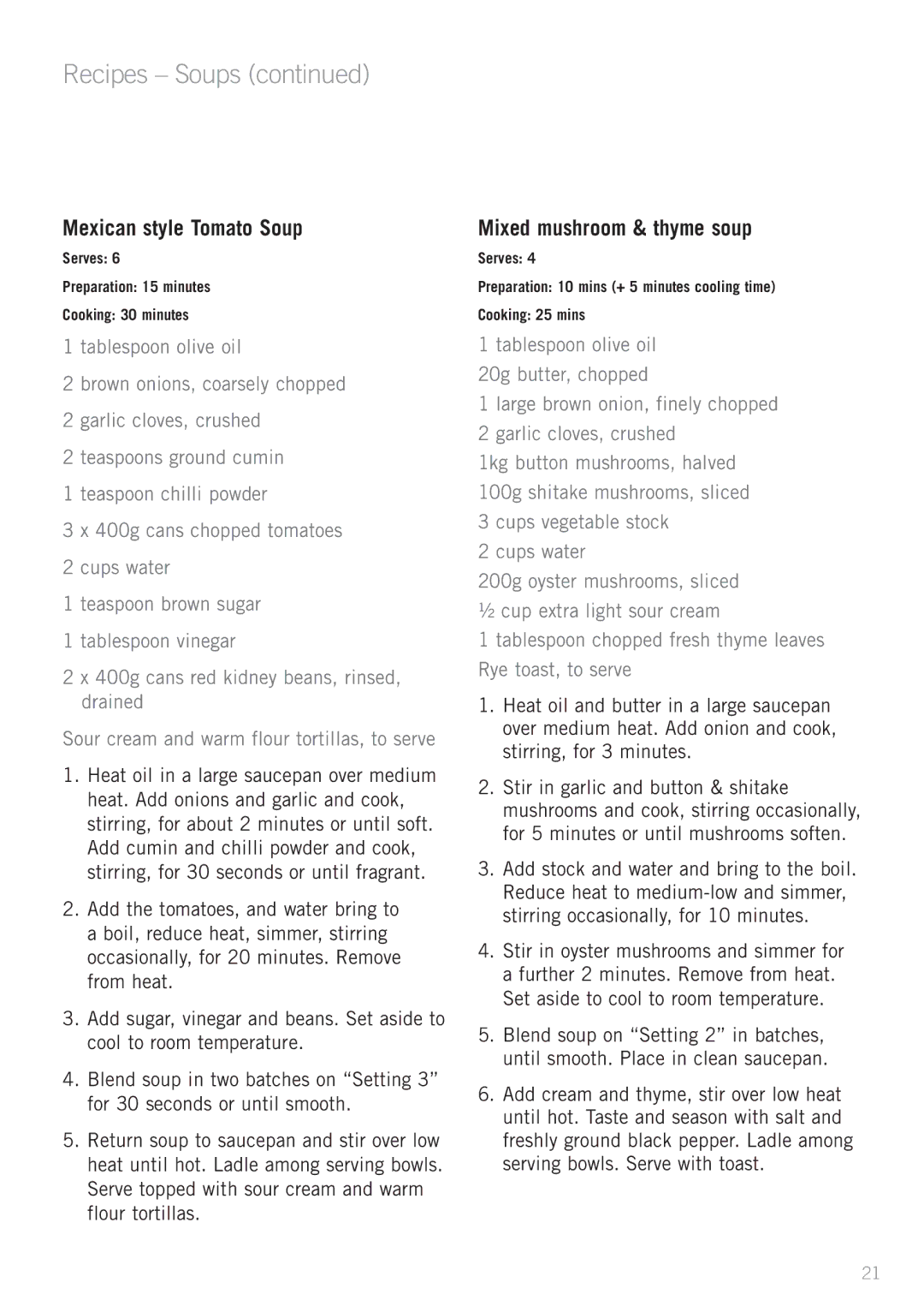 Sunbeam PB7650 manual Mexican style Tomato Soup, Mixed mushroom & thyme soup 