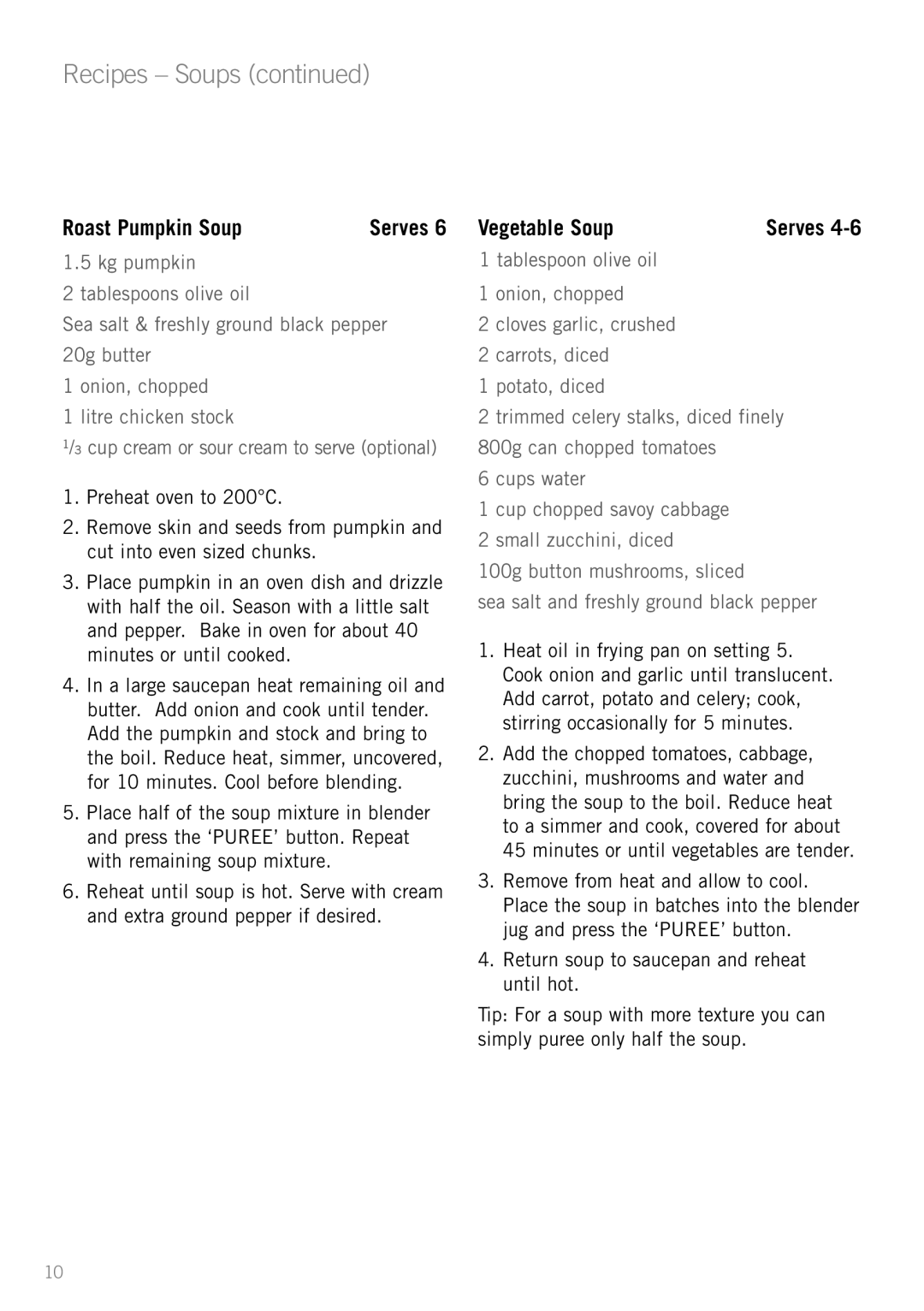 Sunbeam PB7950 manual Recipes - Soups continued, Roast Pumpkin Soup, Vegetable Soup 