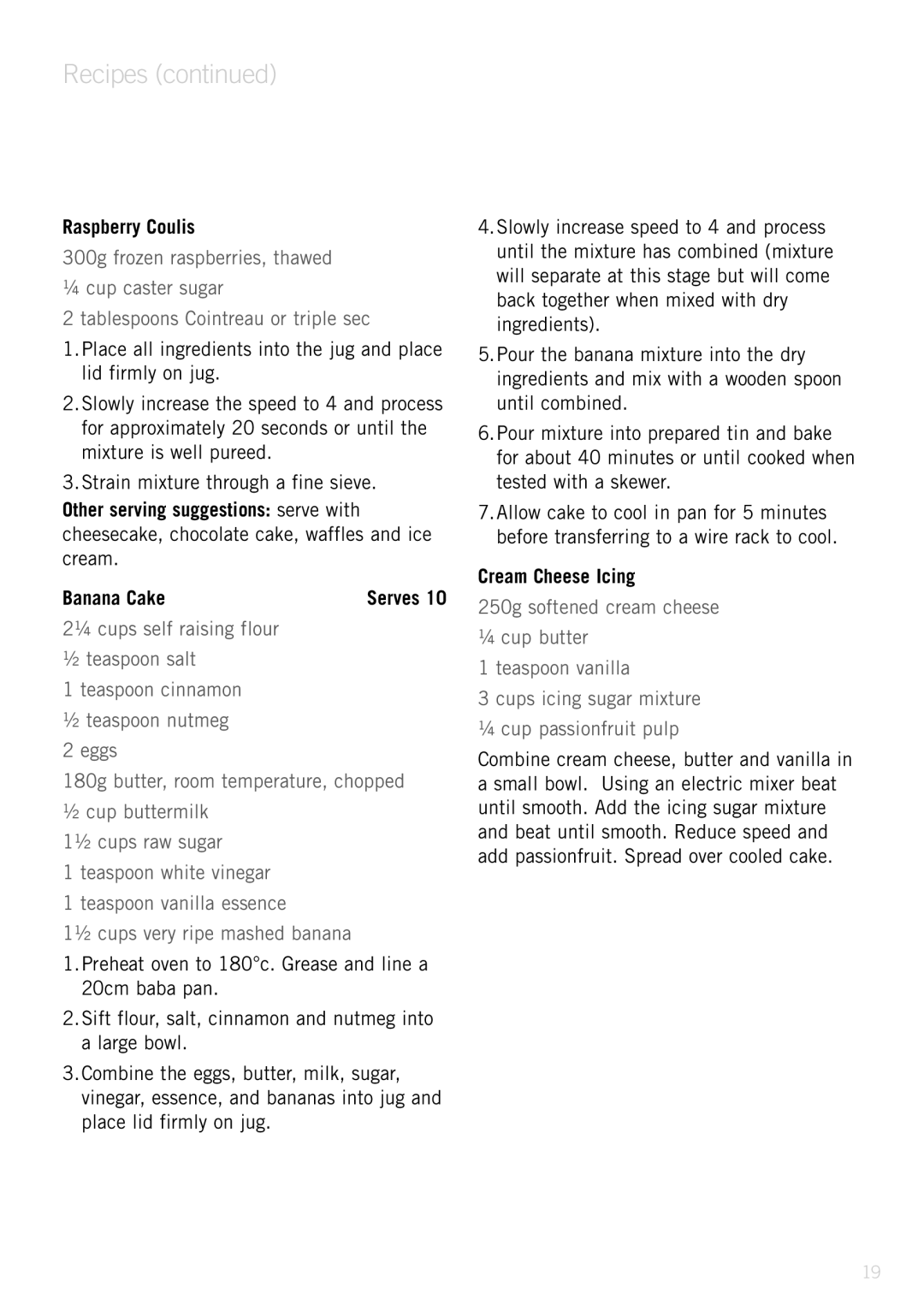 Sunbeam PB9500 manual Raspberry Coulis, Cream Cheese Icing, 250g softened cream cheese ¼ cup butter Teaspoon vanilla 