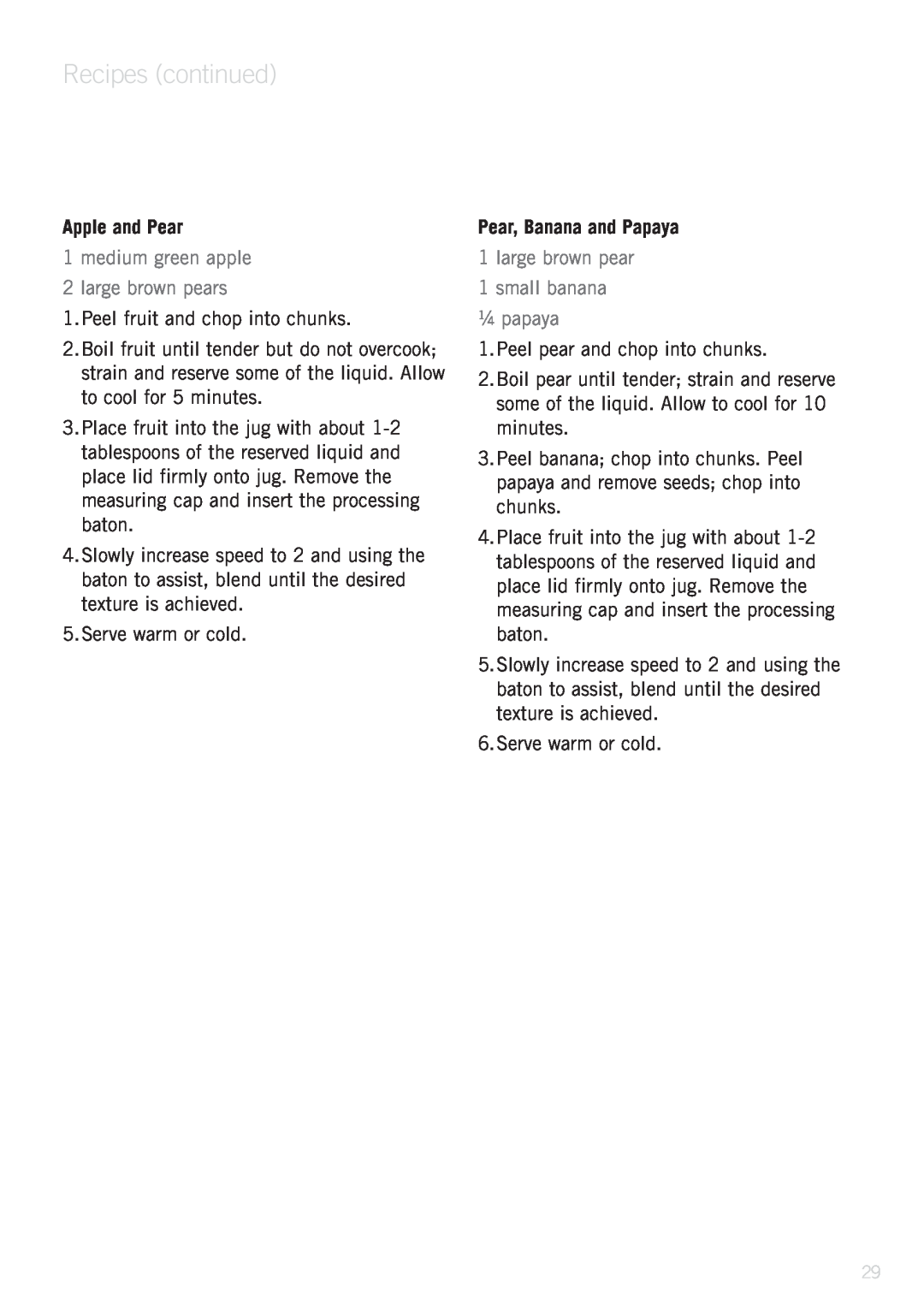 Sunbeam PB9500 manual Apple and Pear, Pear, Banana and Papaya, Recipes continued 