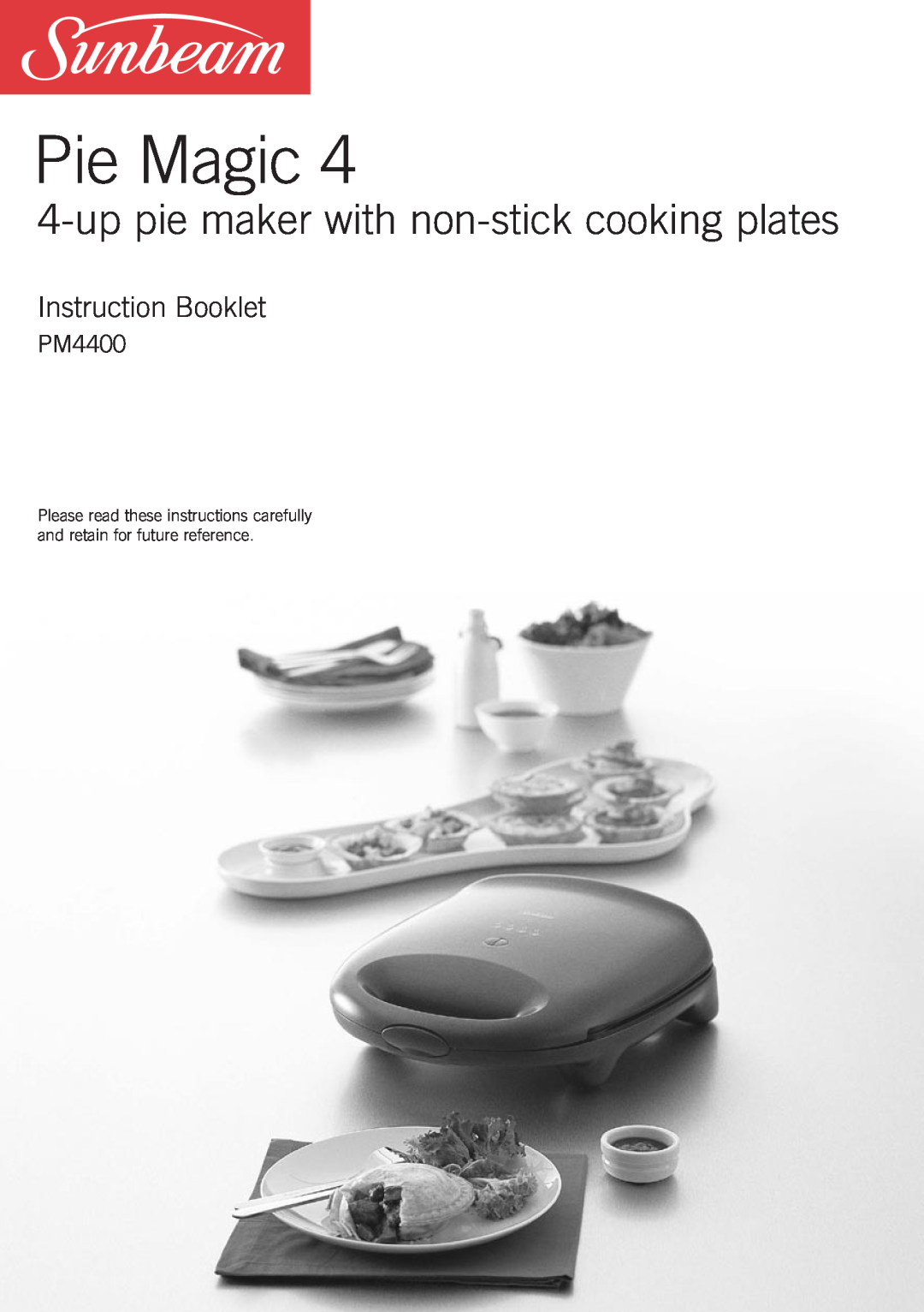 Sunbeam Pie Magic 4 manual uppie maker with non-stickcooking plates, Instruction Booklet, PM4400 