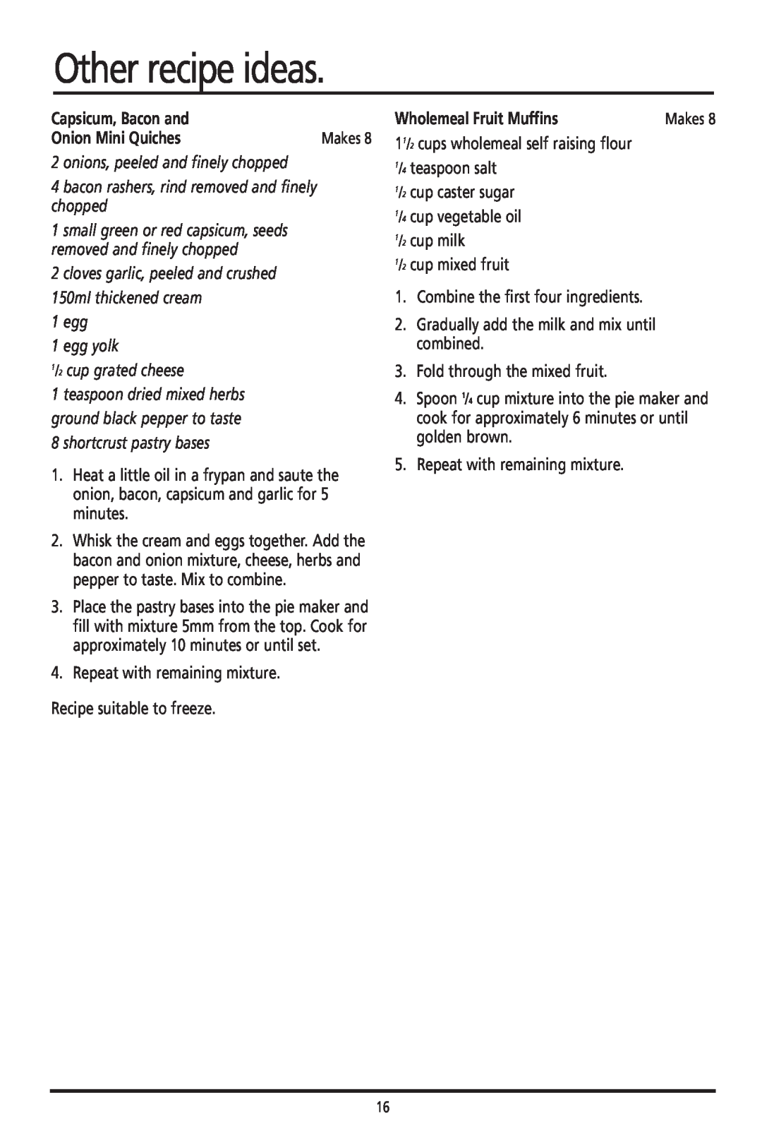 Sunbeam PM040 manual Other recipe ideas, Capsicum, Bacon and, Onion Mini Quiches, Wholemeal Fruit Muffins 