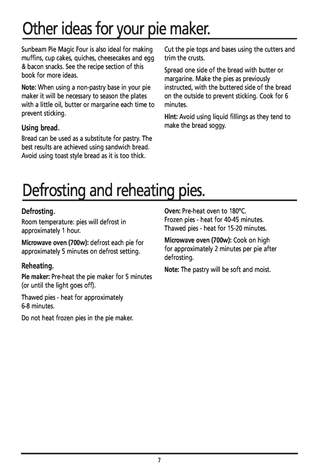 Sunbeam PM040 manual Other ideas for your pie maker, Defrosting and reheating pies, Using bread, Reheating 