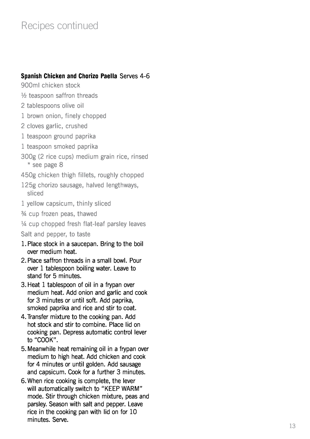 Sunbeam RC2350 Recipes continued, Spanish Chicken and Chorizo Paella Serves, 900ml chicken stock, cloves garlic, crushed 