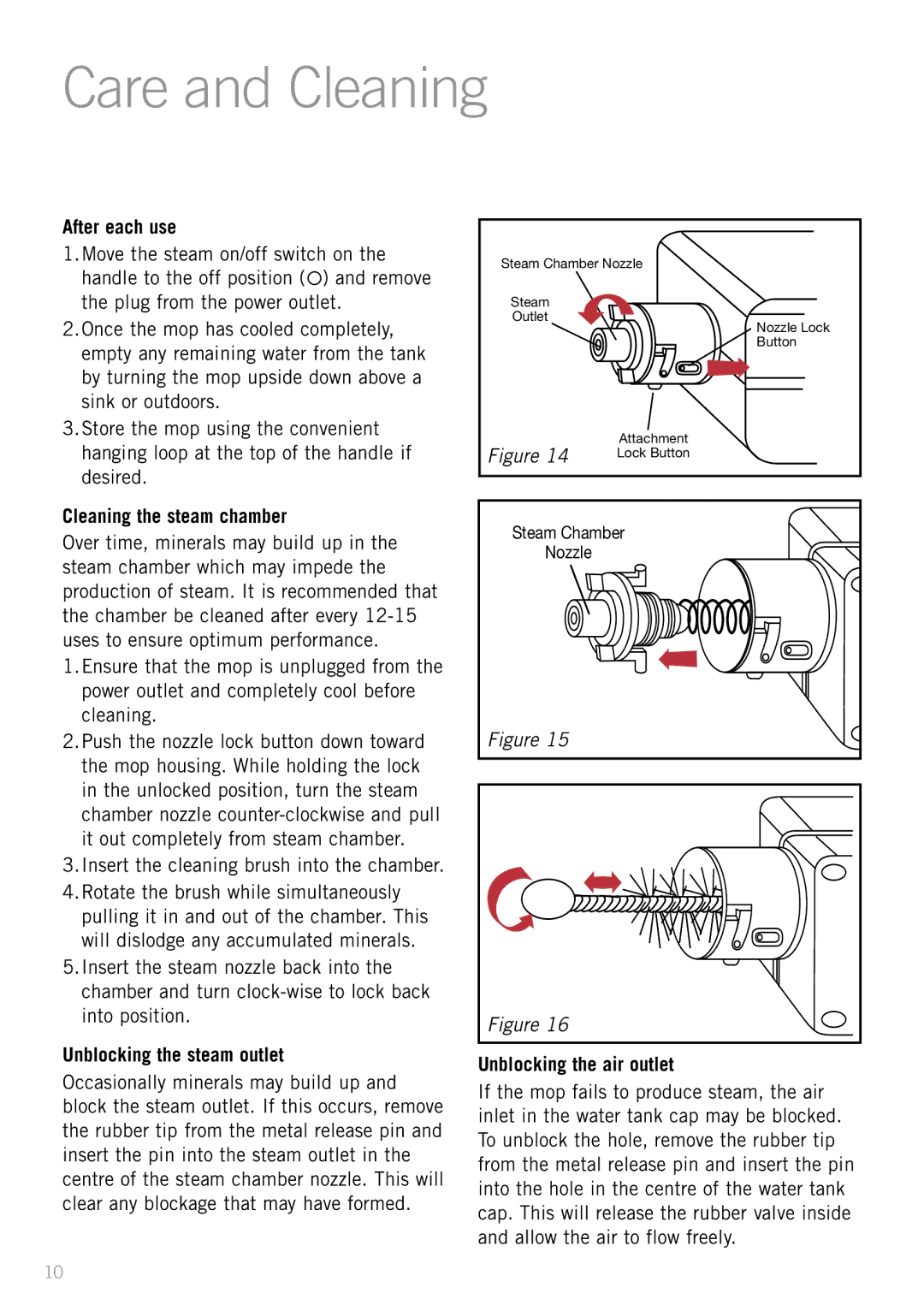 Sunbeam SC7500 manual Care and Cleaning, After each use, Cleaning the steam chamber, Unblocking the steam outlet 