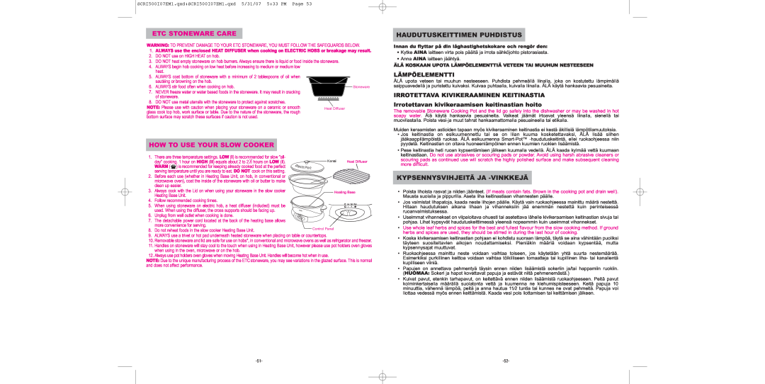 Sunbeam SCRI500-I manual Etc Stoneware Care, How To Use Your Slow Cooker, Haudutuskeittimen Puhdistus, Lämpöelementti 