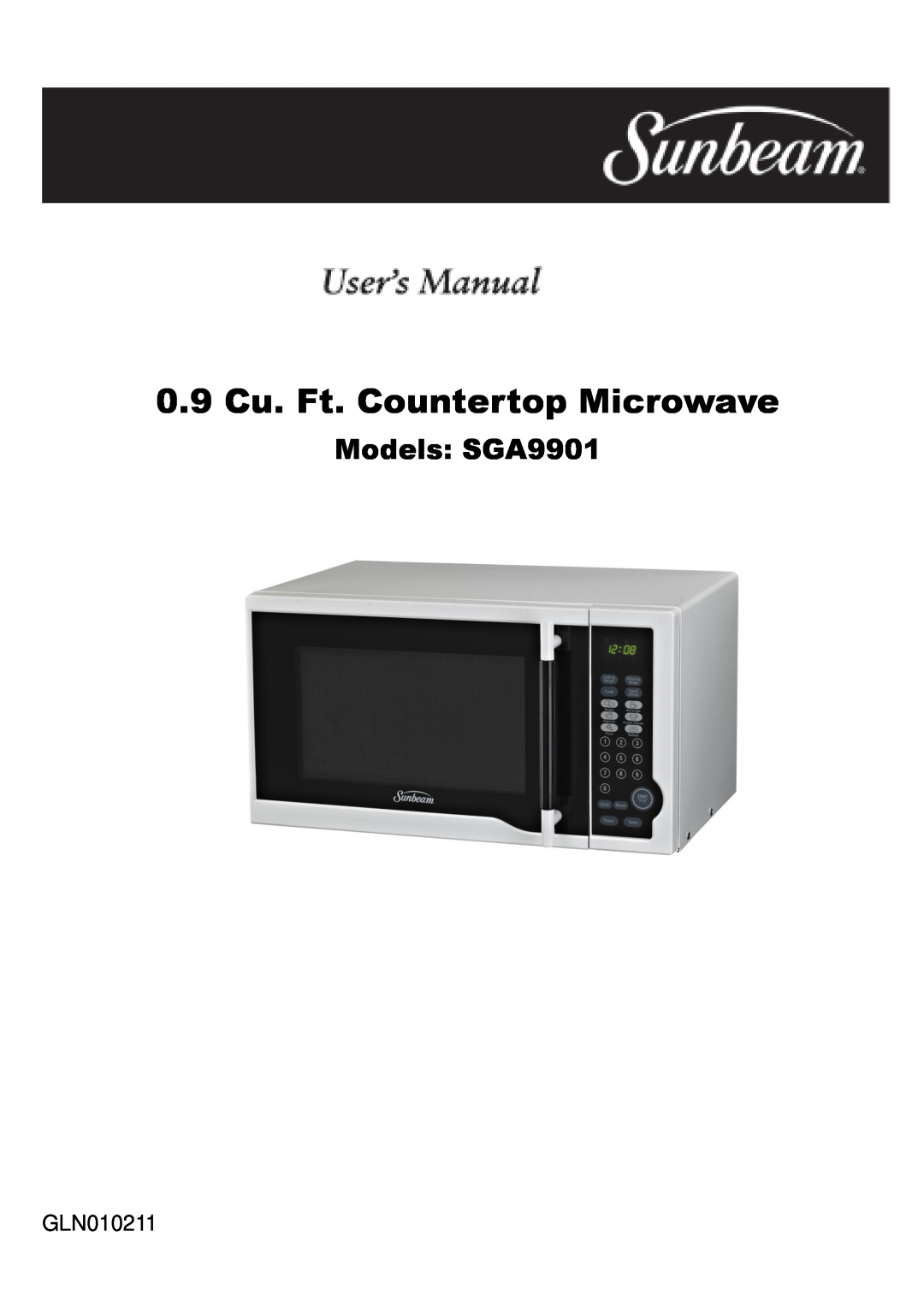 Sunbeam manual 0.9 Cu. Ft. Countertop Microwave, Models SGA9901, GLN010211 