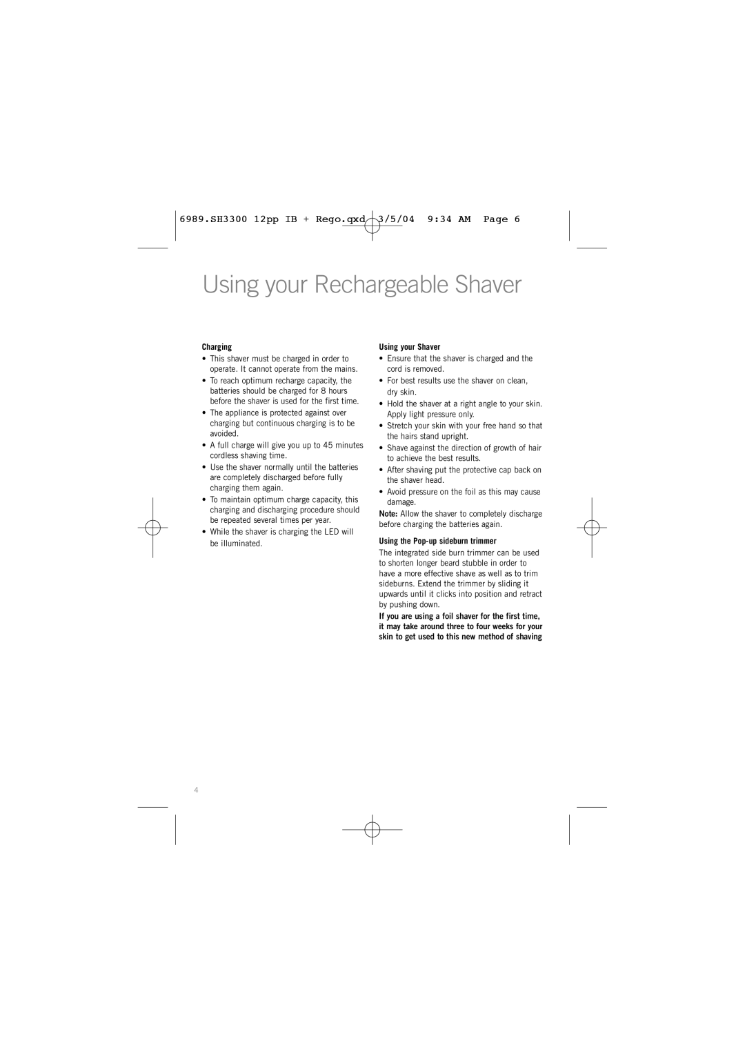 Sunbeam SH3300 manual Using your Rechargeable Shaver, Charging 