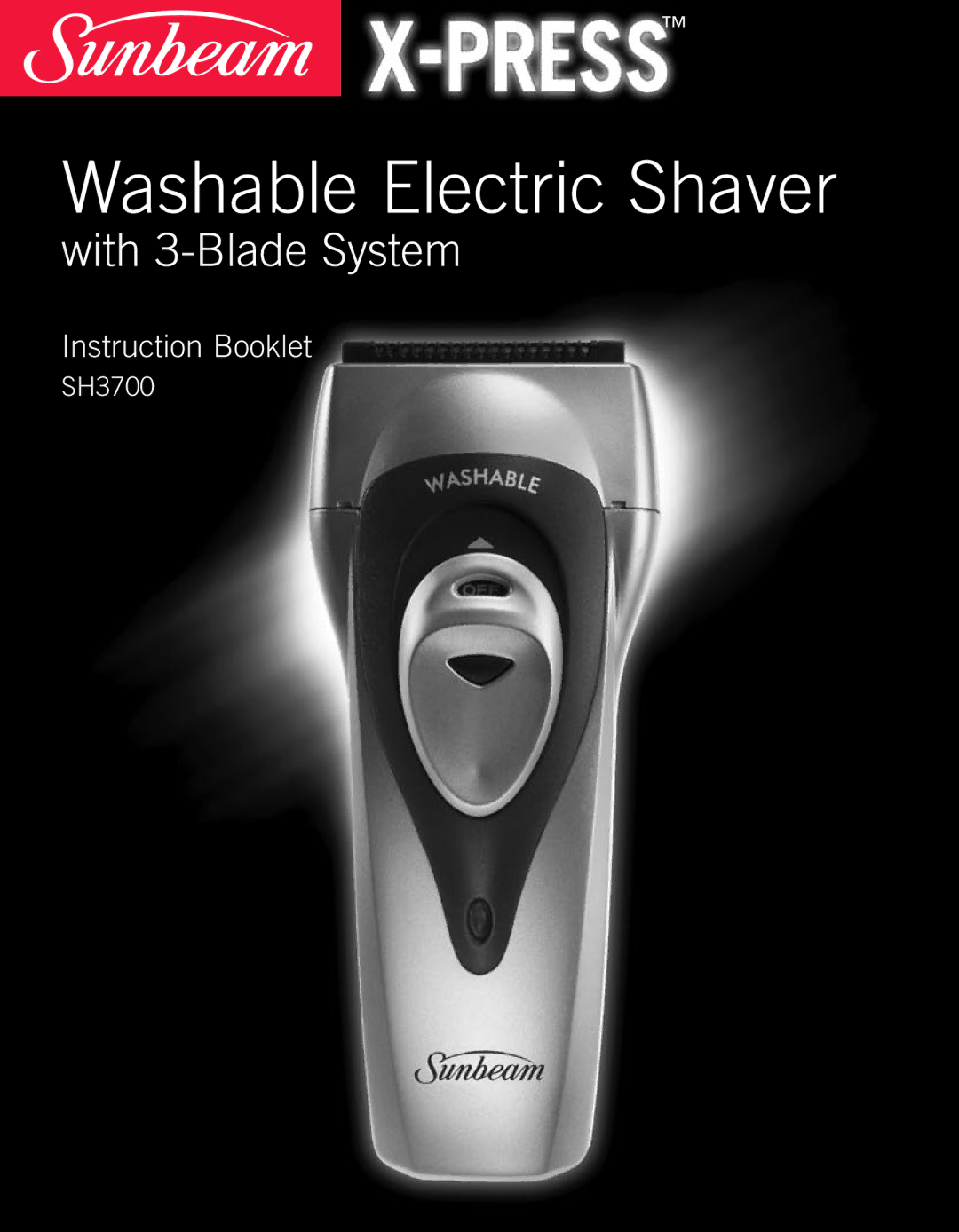 Sunbeam SH3700 manual Washable Electric Shaver 