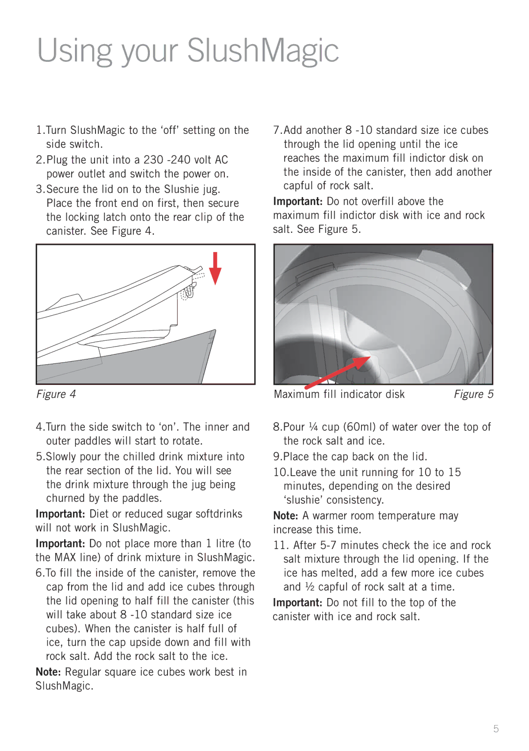 Sunbeam SL5200 manual Using your SlushMagic, Maximum fill indicator disk 