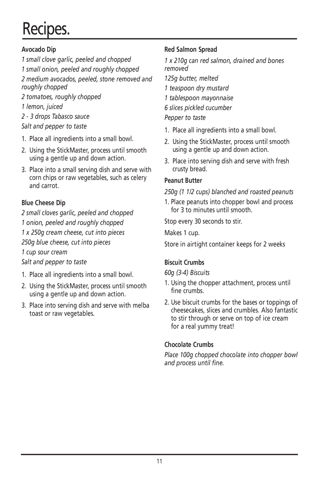 Sunbeam SM8310, SM6210 Avocado Dip, Blue Cheese Dip, Red Salmon Spread, Peanut Butter, Biscuit Crumbs, Chocolate Crumbs 