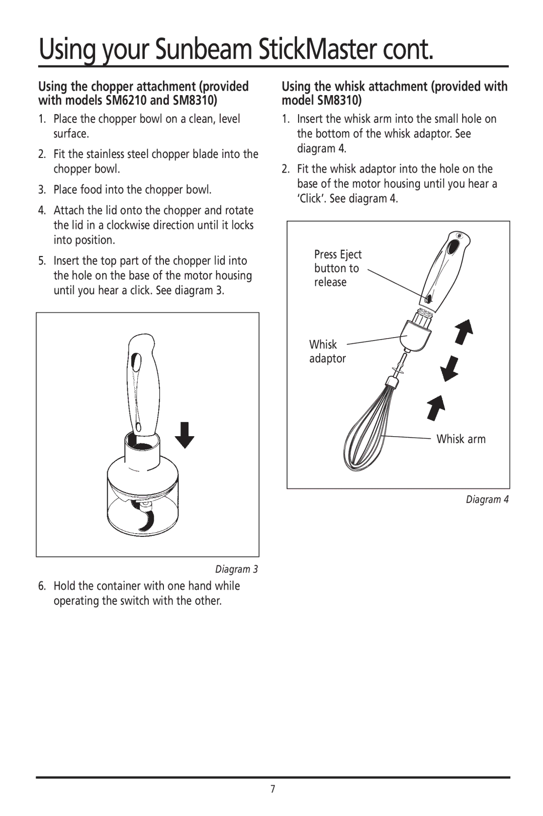 Sunbeam SM6100, SM6210 manual Using the whisk attachment provided with model SM8310, Whisk adaptor Whisk arm 