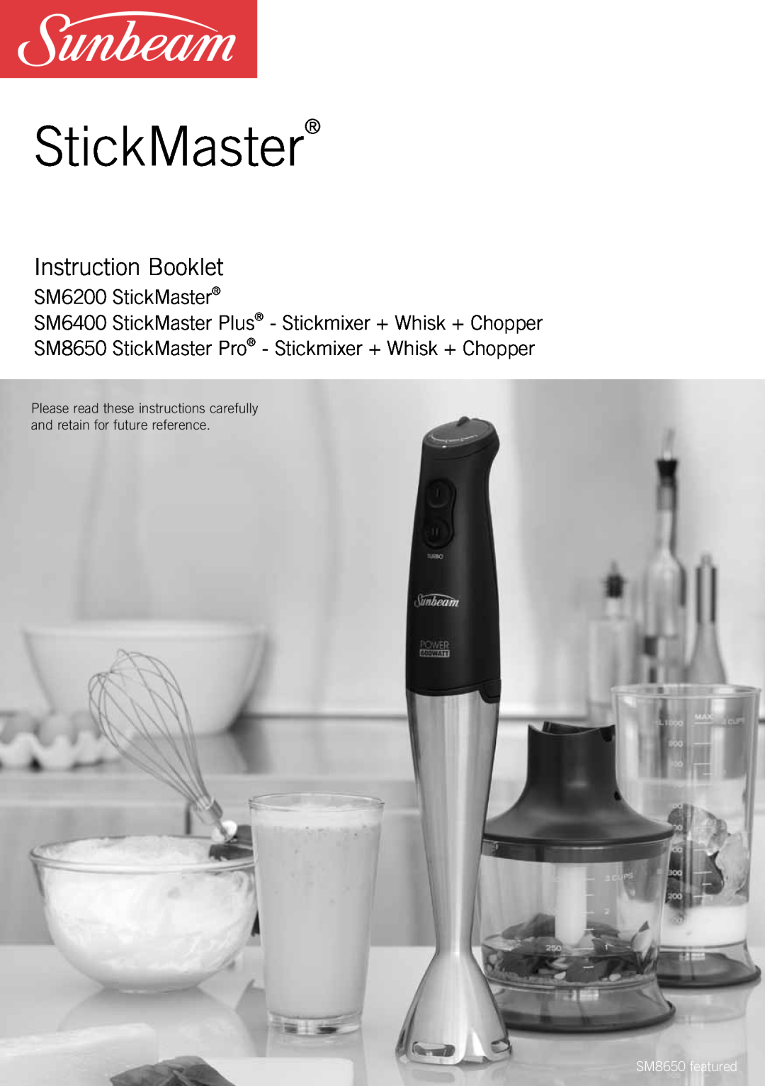 Sunbeam SM6400 manual Instruction Booklet, SM6200 StickMaster, SM8650 featured 