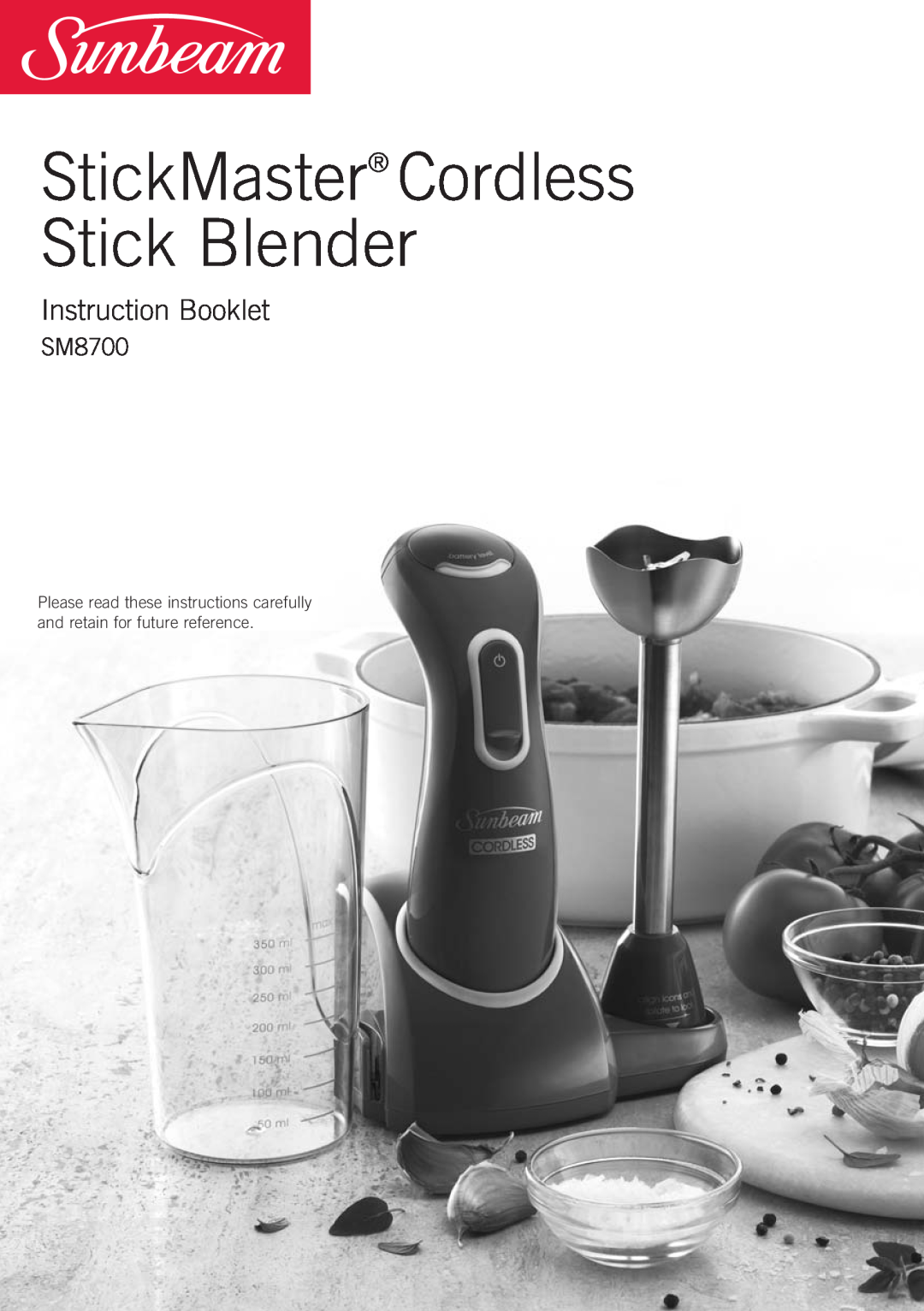 Sunbeam SM8700 manual StickMaster Cordless Stick Blender, Instruction Booklet 