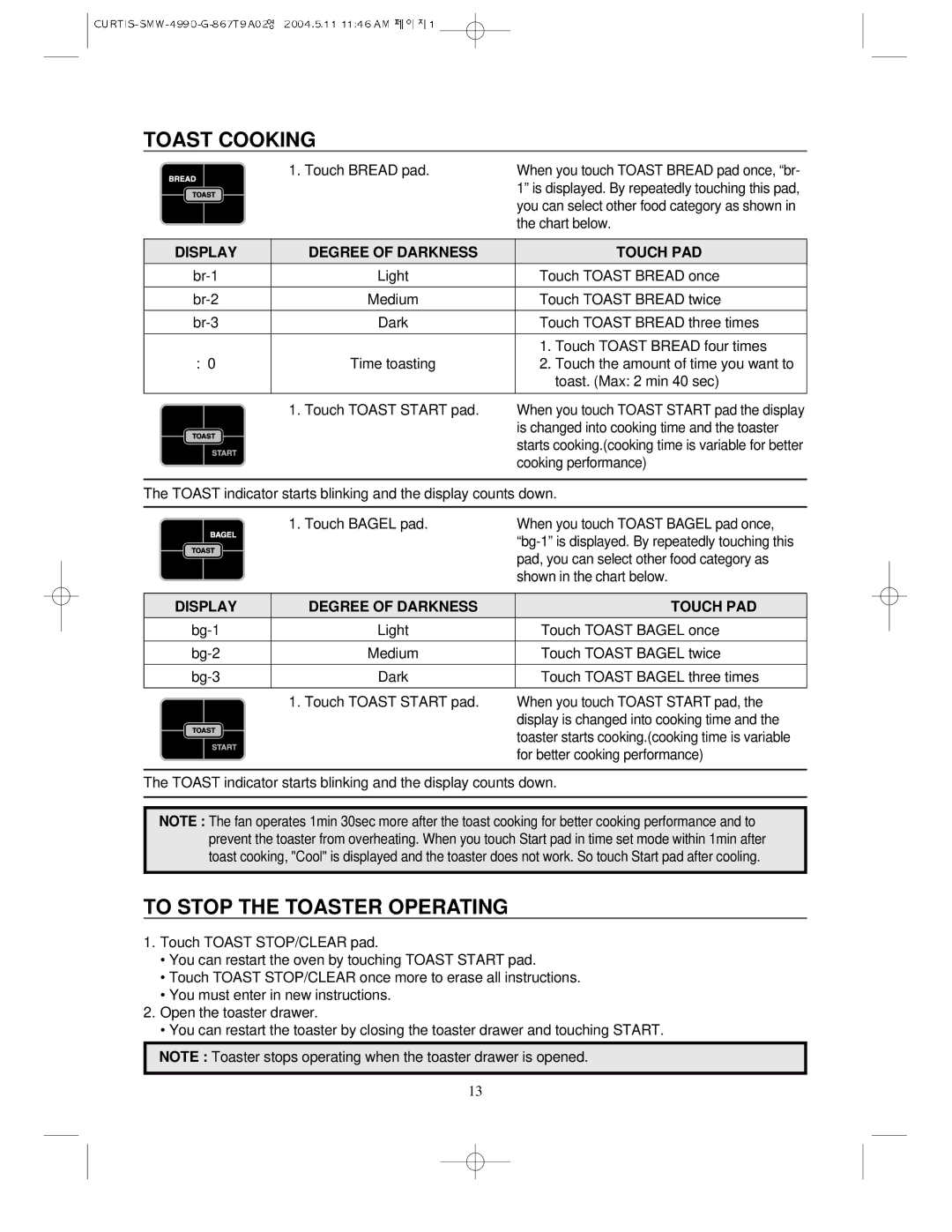 Sunbeam SMW-4990 manual Toast Cooking, To Stop the Toaster Operating, Touch PAD 