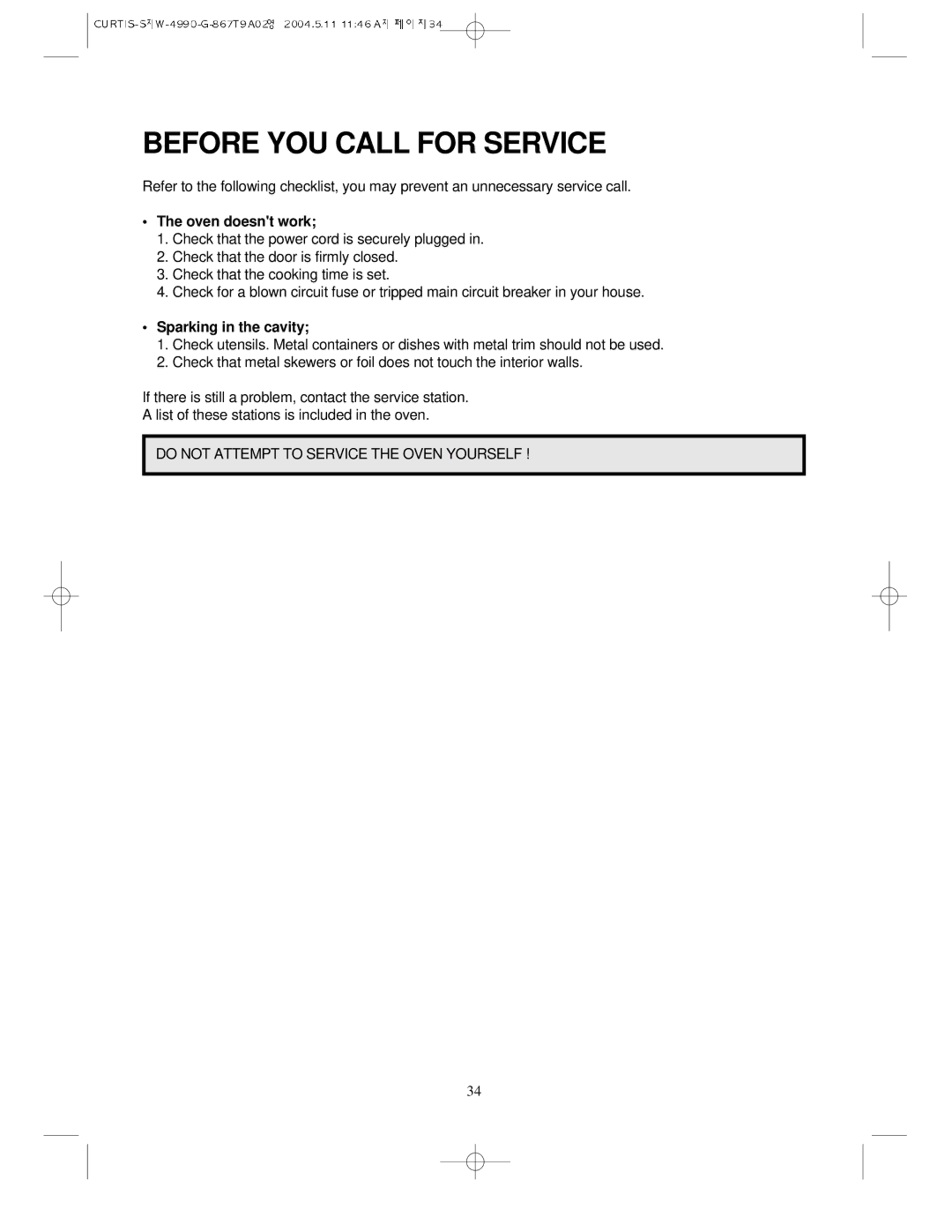 Sunbeam SMW-4990 manual Before YOU Call for Service, Oven doesnt work, Sparking in the cavity 