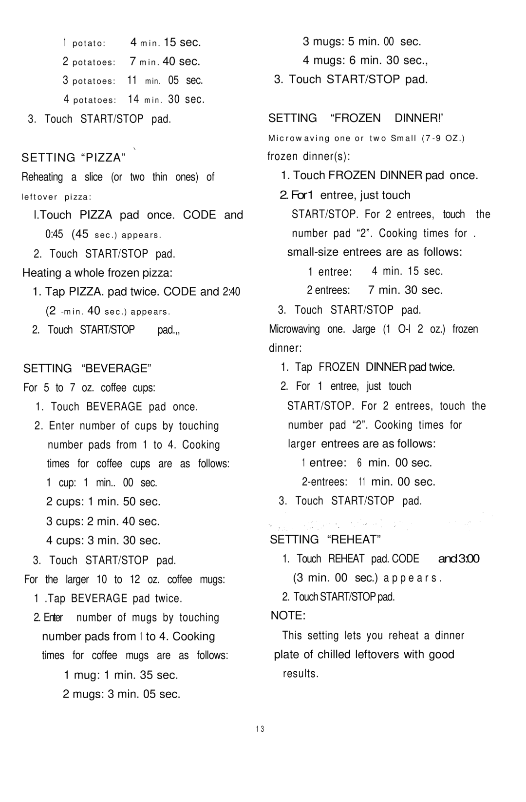 Sunbeam SMW1100 owner manual Setting Pizza, Setting Beverage, Setting Frozen DINNER!’, Setting Reheat 