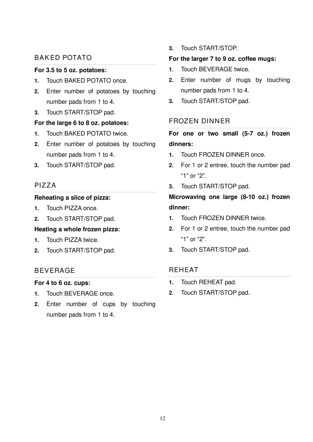 Sunbeam SMW7141 owner manual For 3.5 to 5 oz. potatoes, For the large 6 to 8 oz. potatoes, Reheating a slice of pizza 