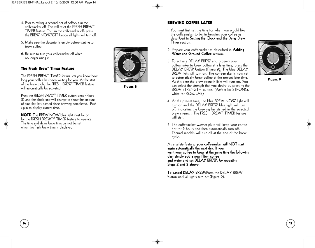 Sunbeam SPR-101006 Brewing Coffee Later, Described in Setting the Clock and the Delay Brew, Fresh Brew Timer Feature 