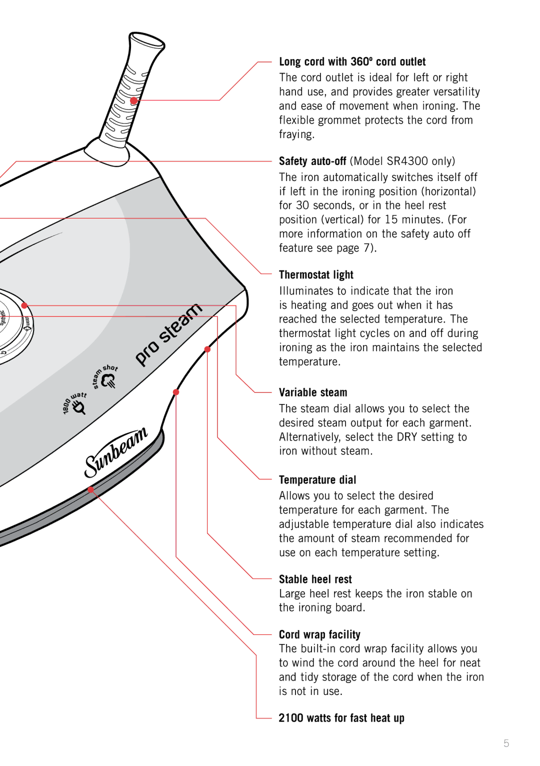 Sunbeam SR4100 manual Long cord with 360º cord outlet, Thermostat light, Variable steam, Temperature dial, Stable heel rest 