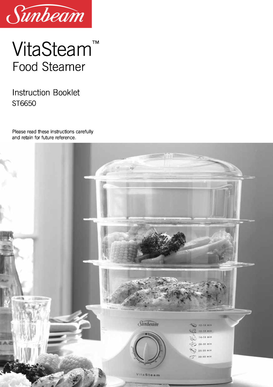 Sunbeam ST6650 manual VitaSteam, Food Steamer, Instruction Booklet 